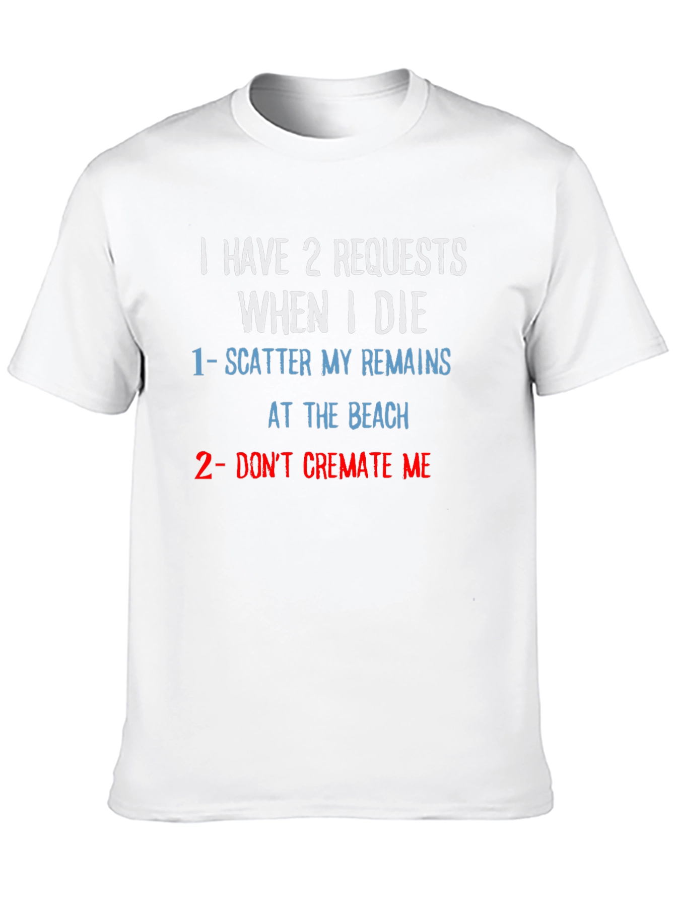 Black Humorous Beach Burial Request T-Shirt view 10