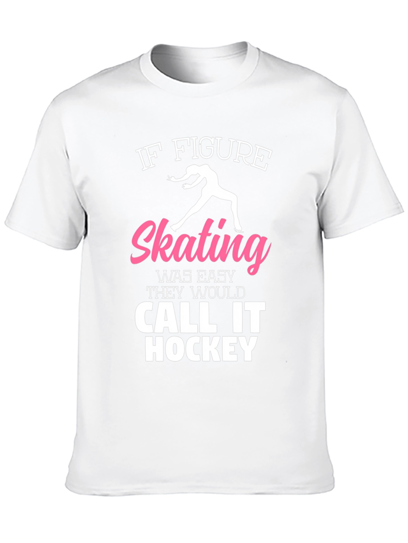 Figure Skating T-Shirt: If It Was Easy... - 10