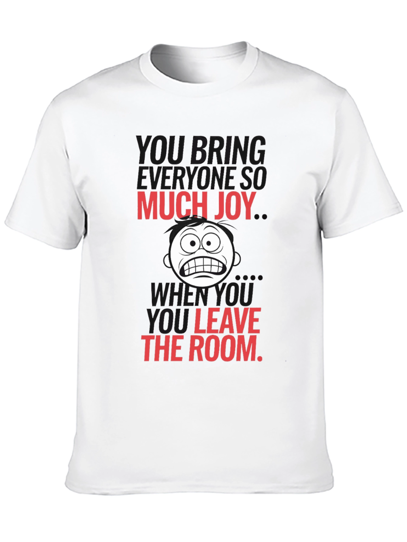 Black Humorous Graphic Tee - Much Joy When You Leave view 10