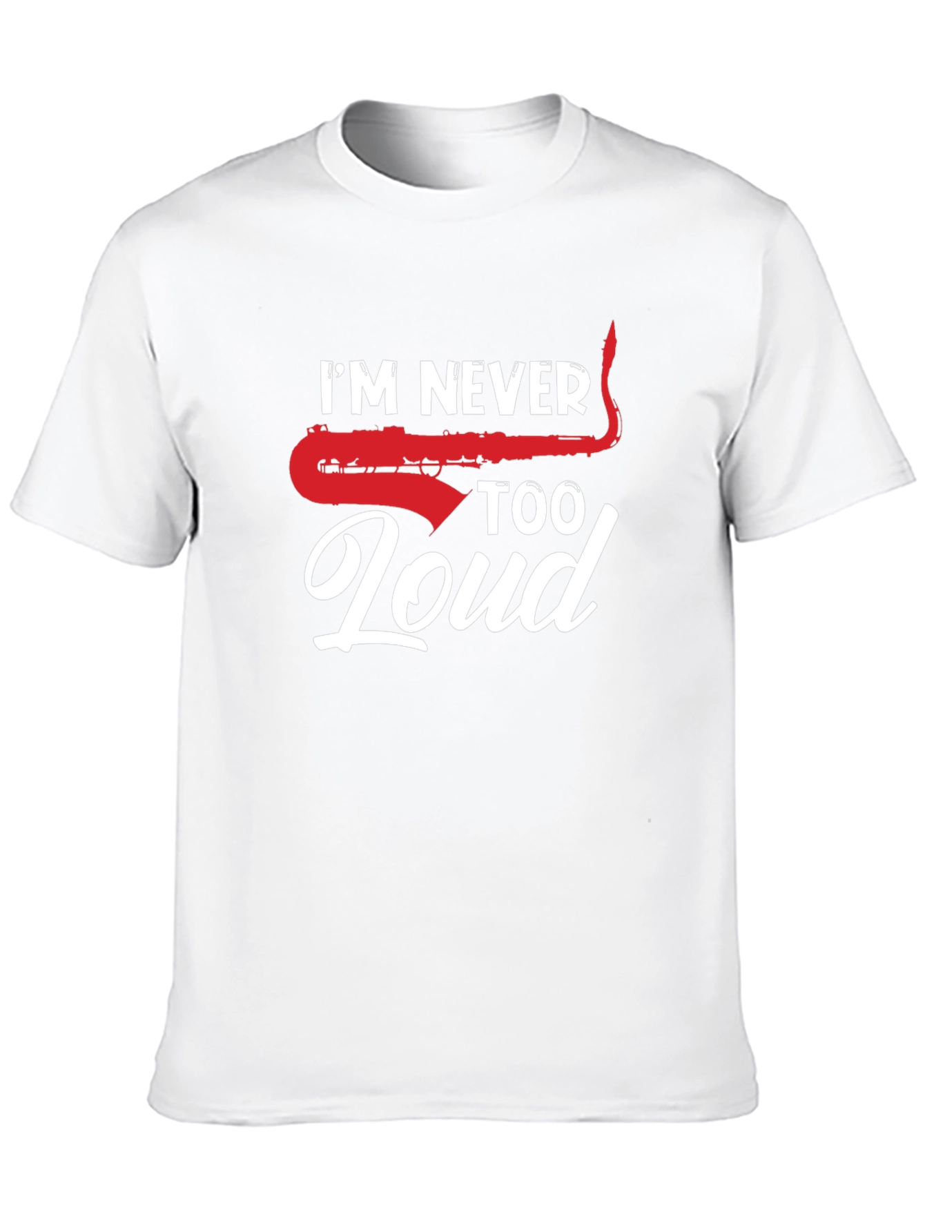 Black I'm Never Too Loud T-Shirt Saxophone Graphic Print view 10