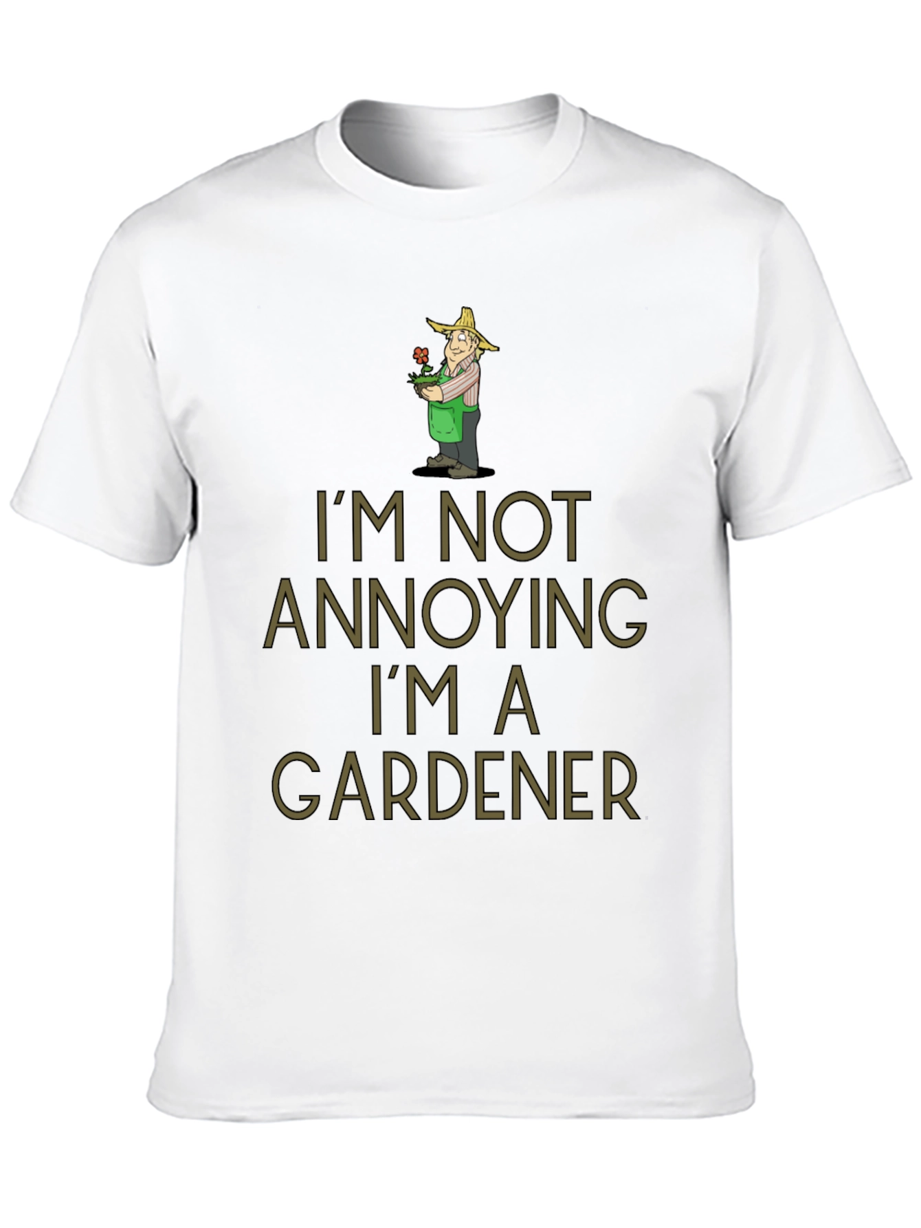 Black Gardener Humor T-Shirt - I'm Not Annoying view 10