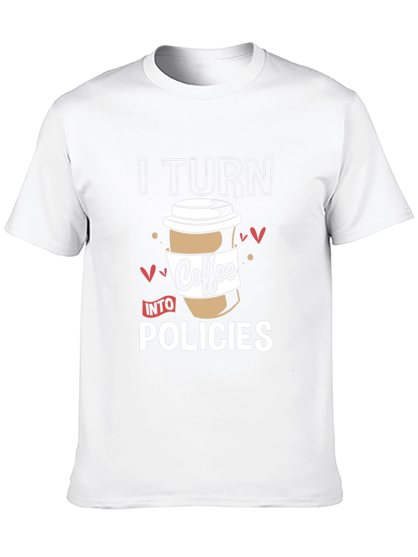 Black I Turn Coffee Into Policies Graphic T-Shirt view 10