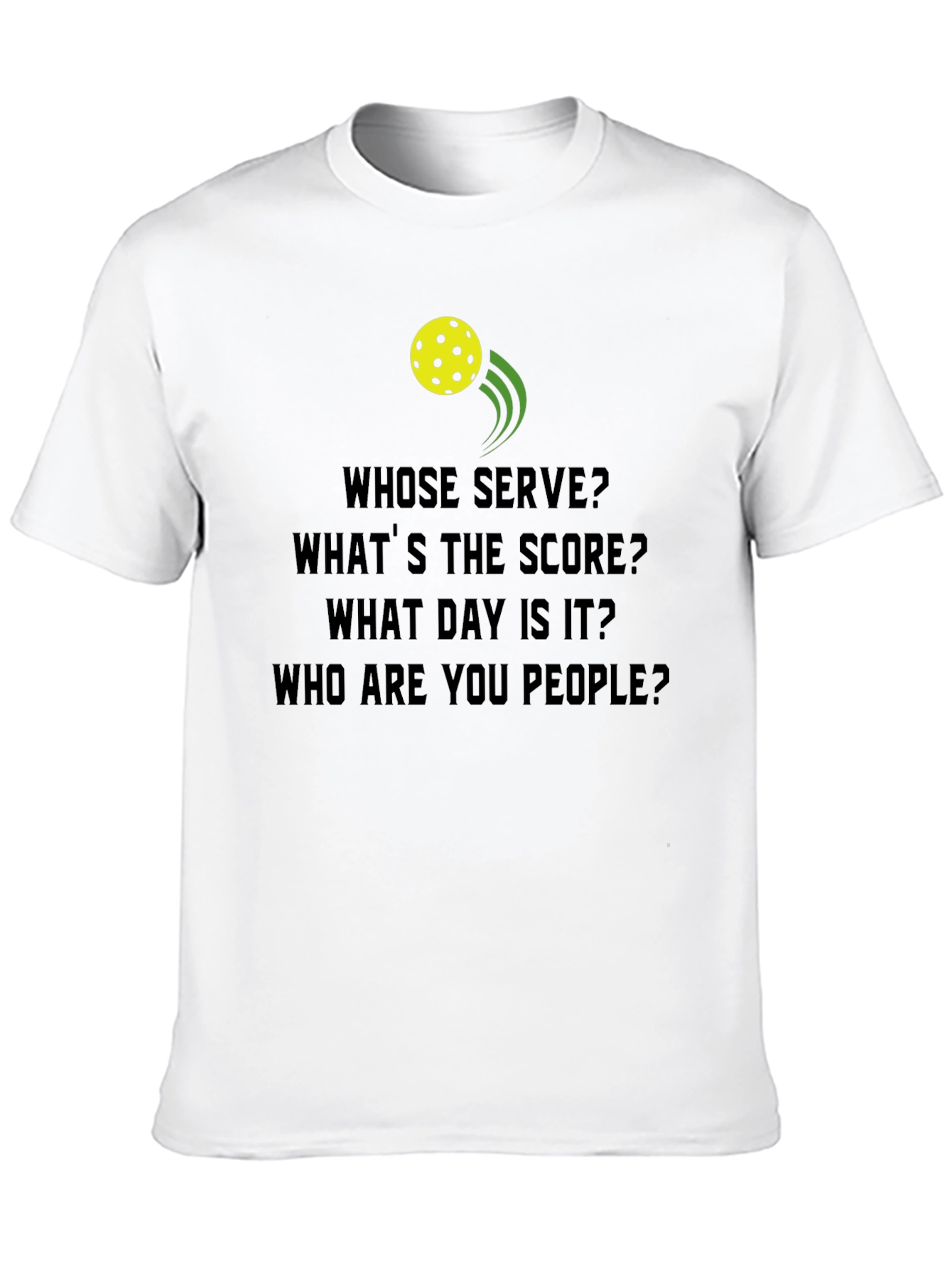 Black Pickleball T-Shirt: Whose Serve? Funny Player Tee view 10