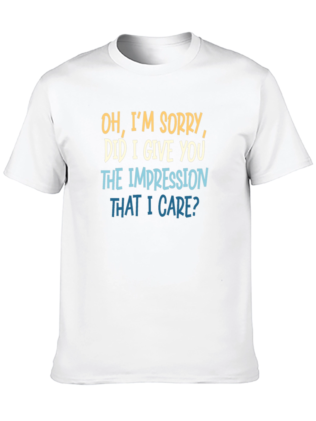 Black Funny Sarcastic Graphic T-Shirt - Did I Give You the Impression view 10