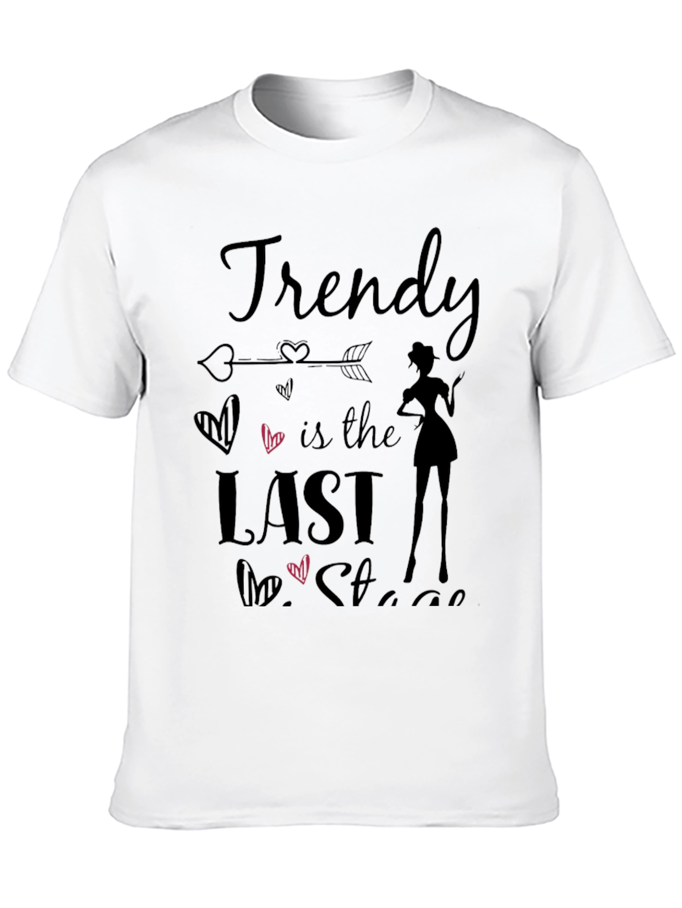 Black Trendy is the Last Stage T-Shirt view 10
