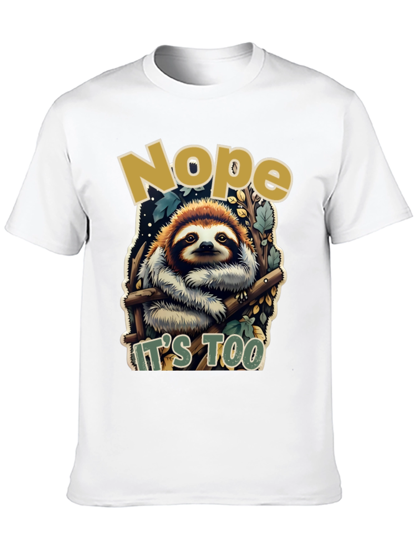 Black Nope Sloth Tee - "It's Too" Funny Graphic T-Shirt view 10