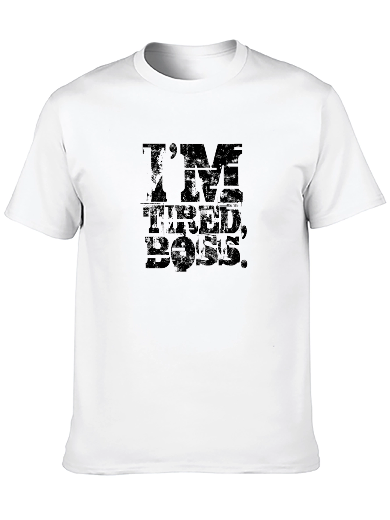 Black I'm Tired, Boss. Graphic T-Shirt view 10