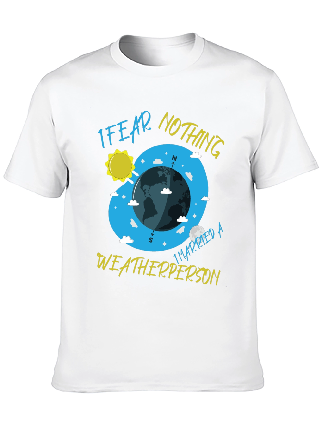 Black I Fear Nothing Weatherperson T-Shirt view 10
