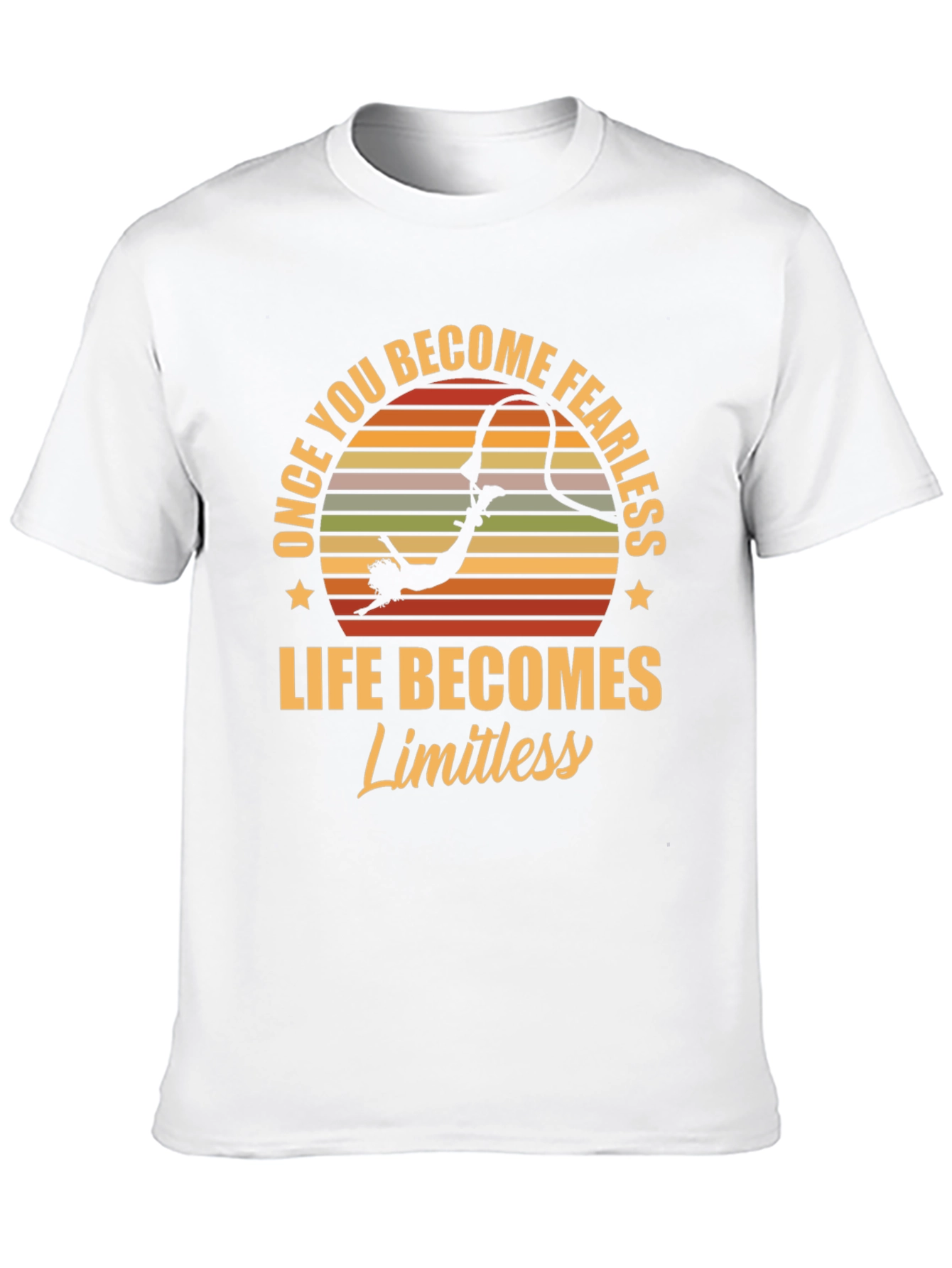 Fearless Life T-Shirt - Once You Become Fearless - 10