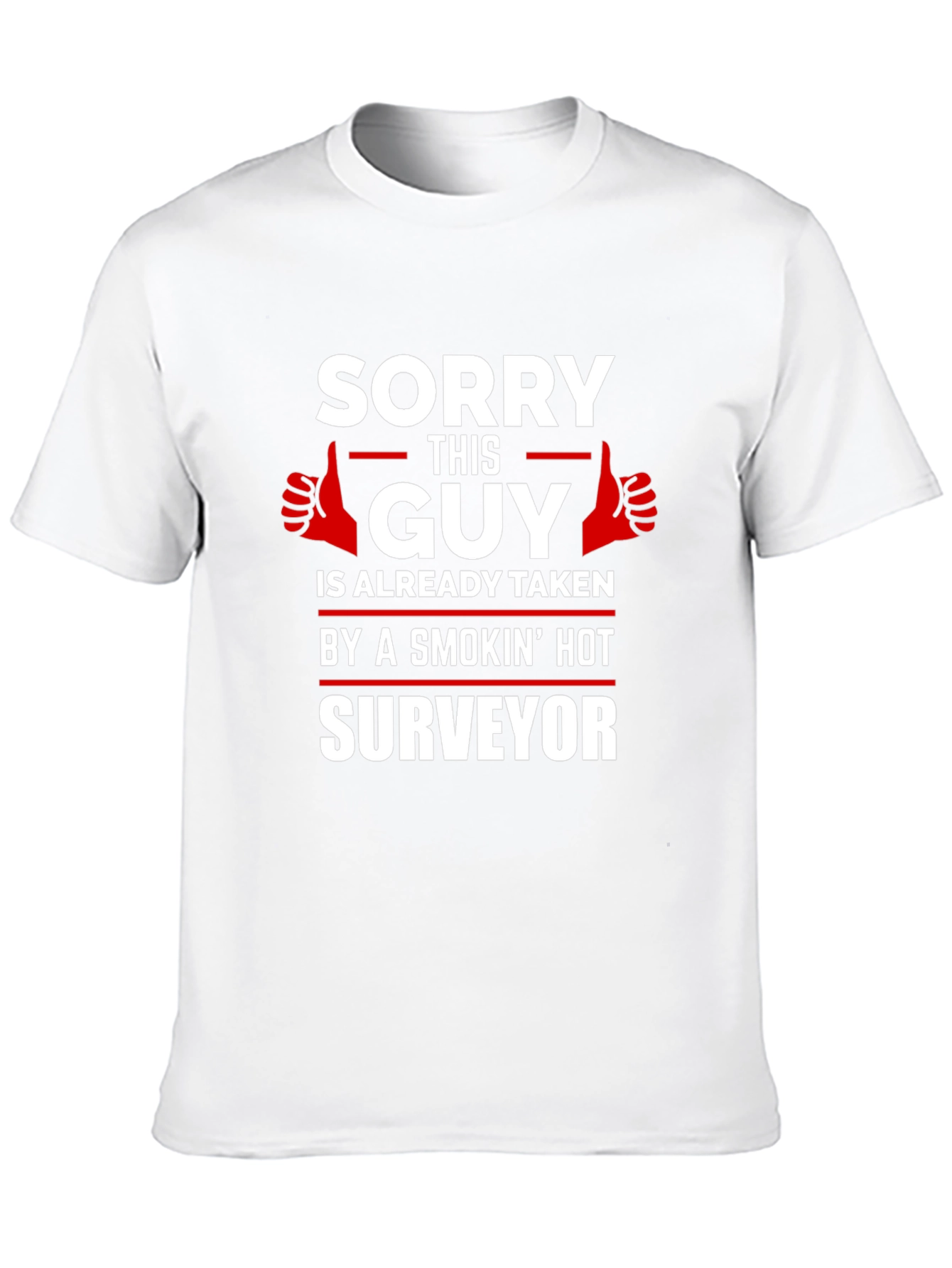 Black Sorry This Guy Is Taken By A Surveyor T-Shirt view 10