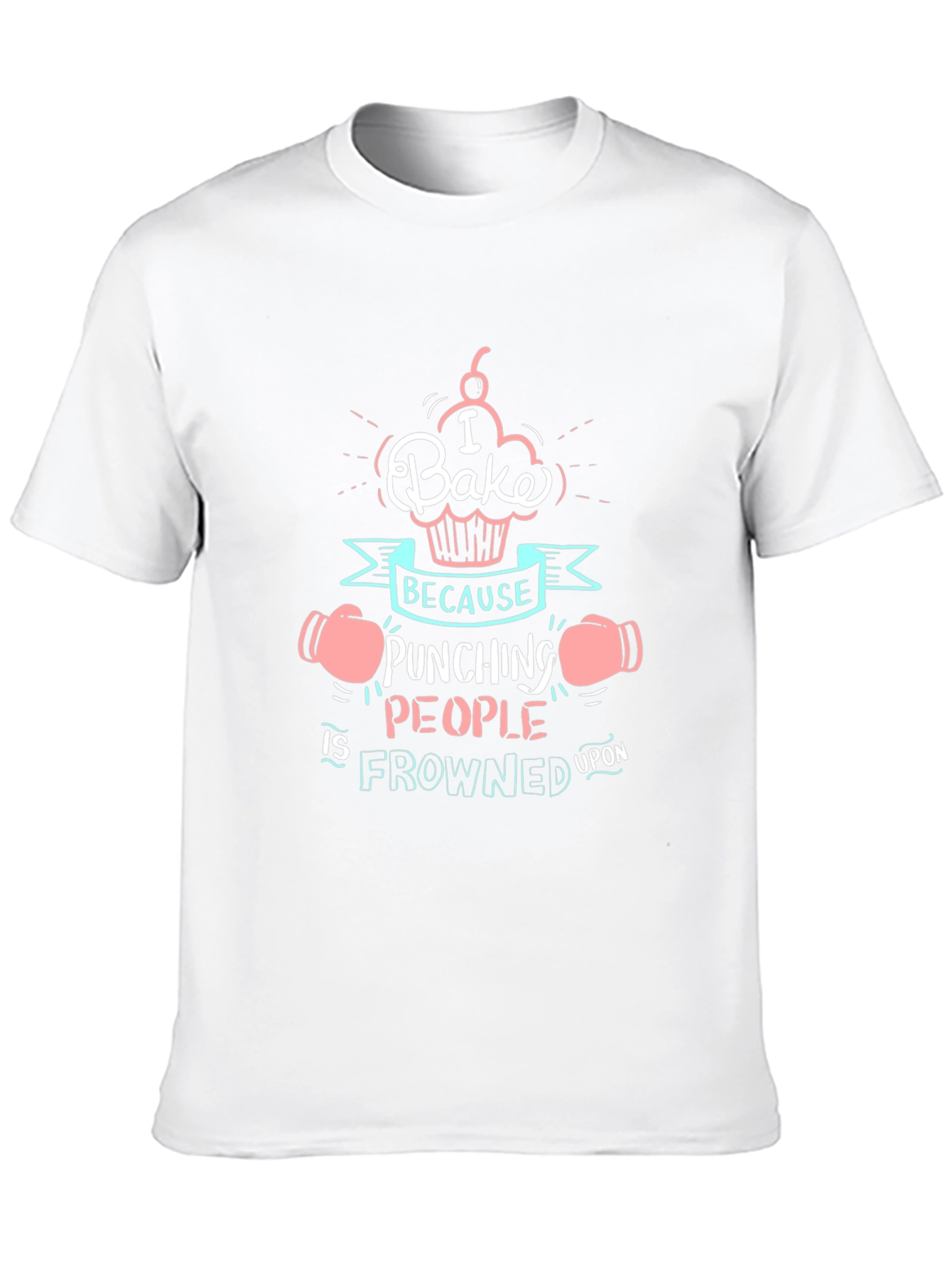 I Bake Because Punching People Tee - 10