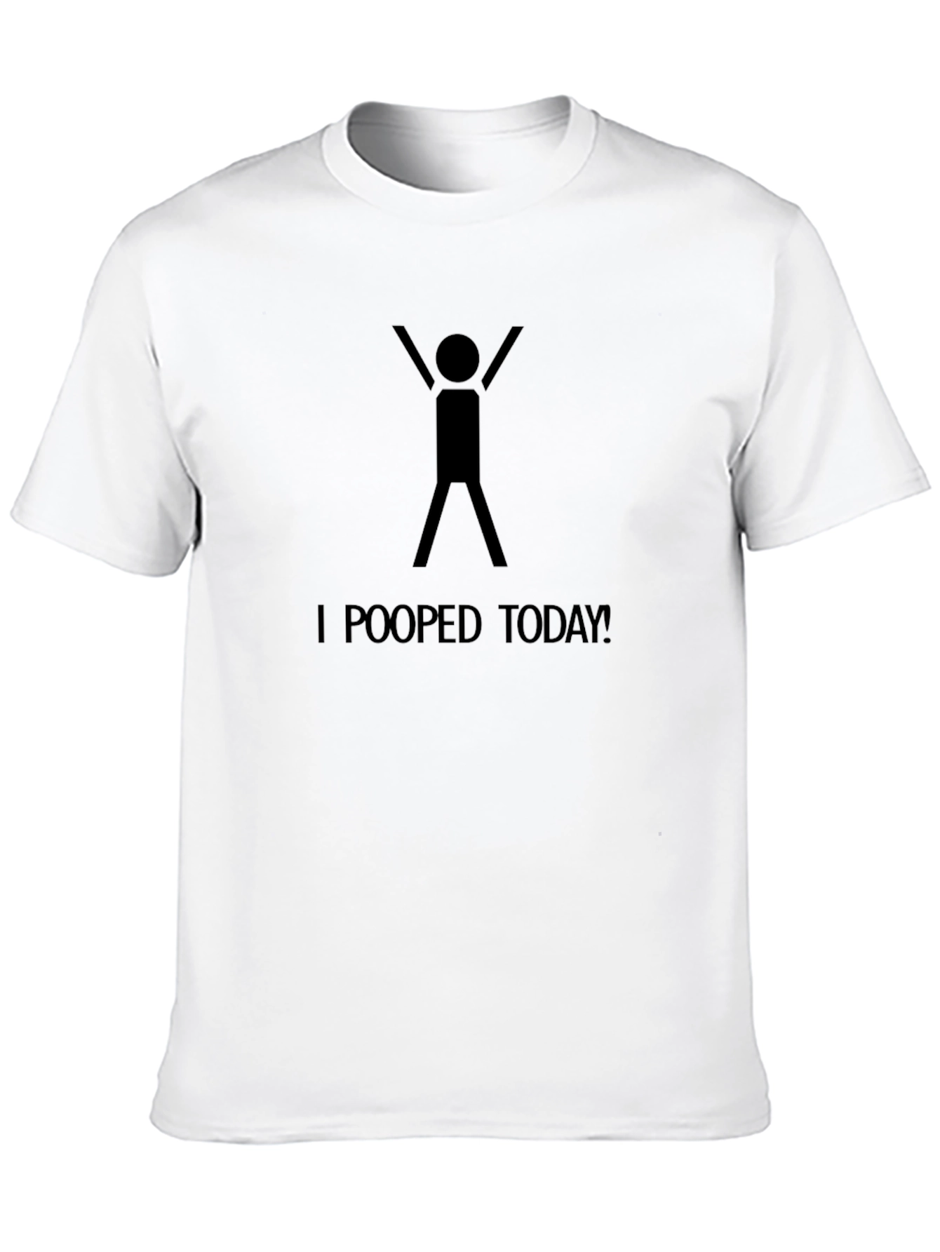 Black I Pooped Today T-Shirt - Funny Humor Tee view 10
