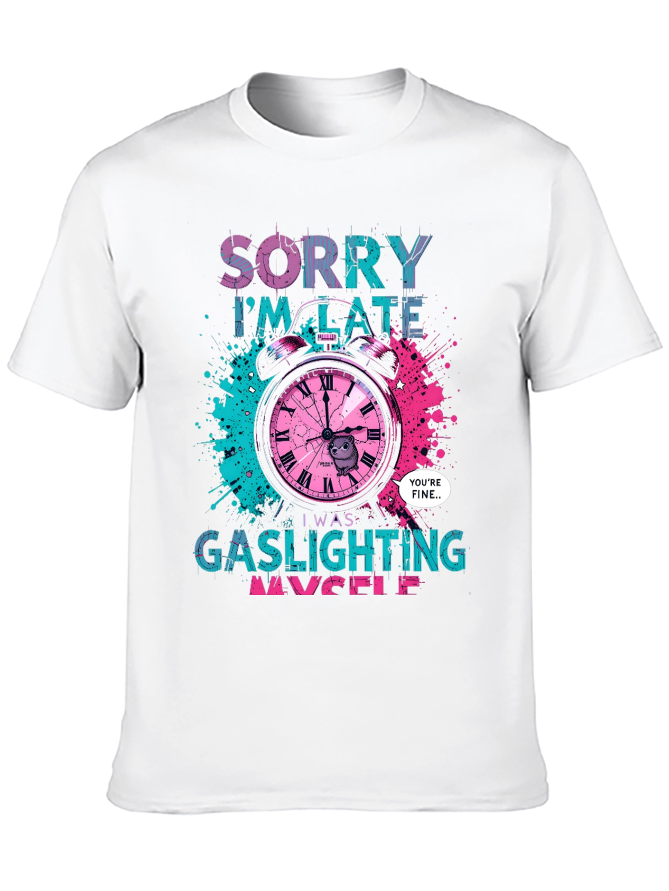 Black Sorry I'm Late Gaslighting Myself T-Shirt view 10