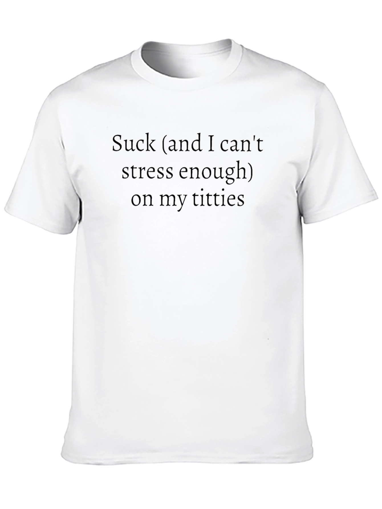 Black Suck (and I can't stress enough) Men's Black T-Shirt view 10