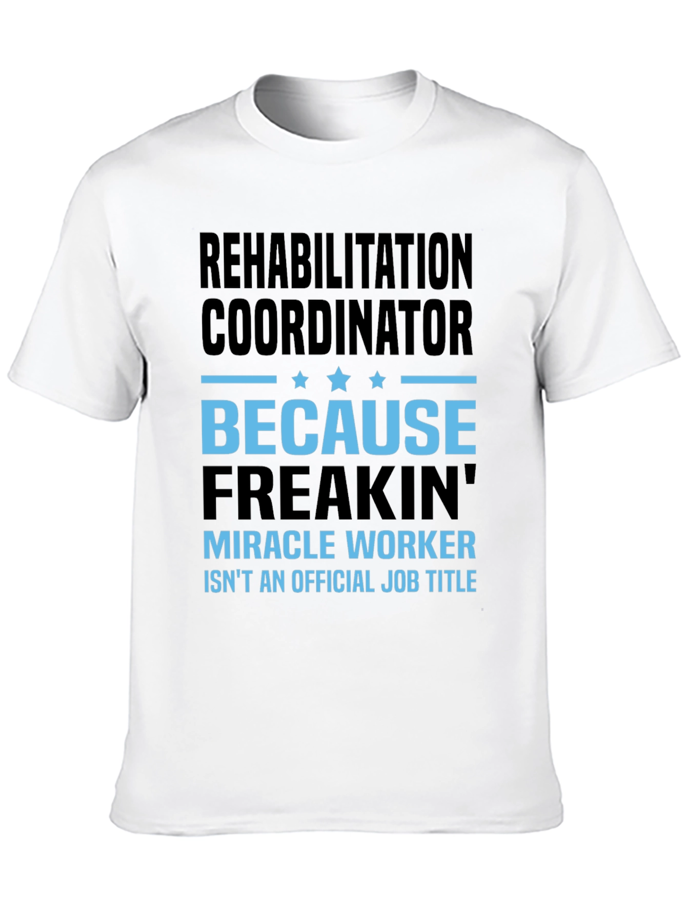Black Rehabilitation Coordinator T-Shirt view 10