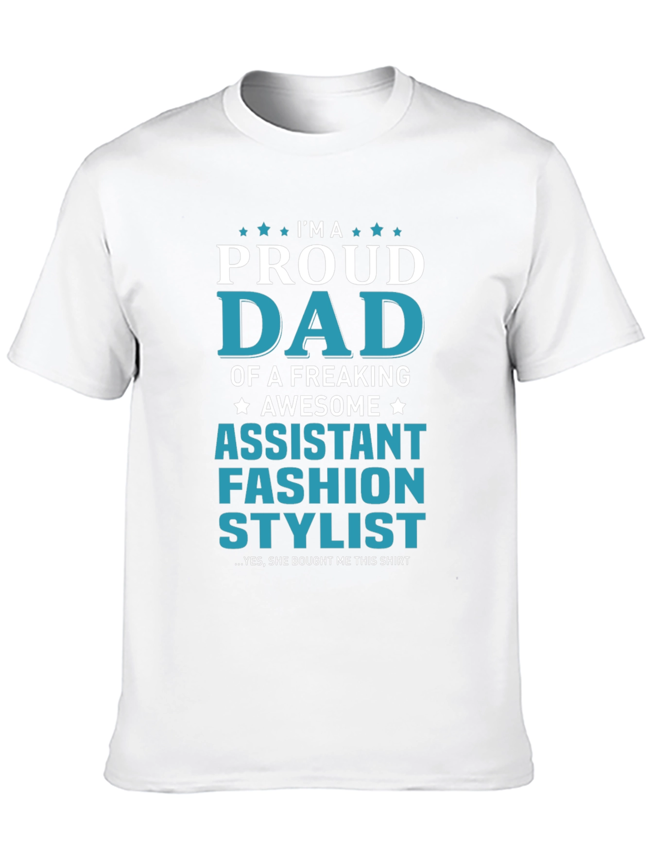 Black Proud Dad Assistant Fashion Stylist Graphic T-Shirt view 10