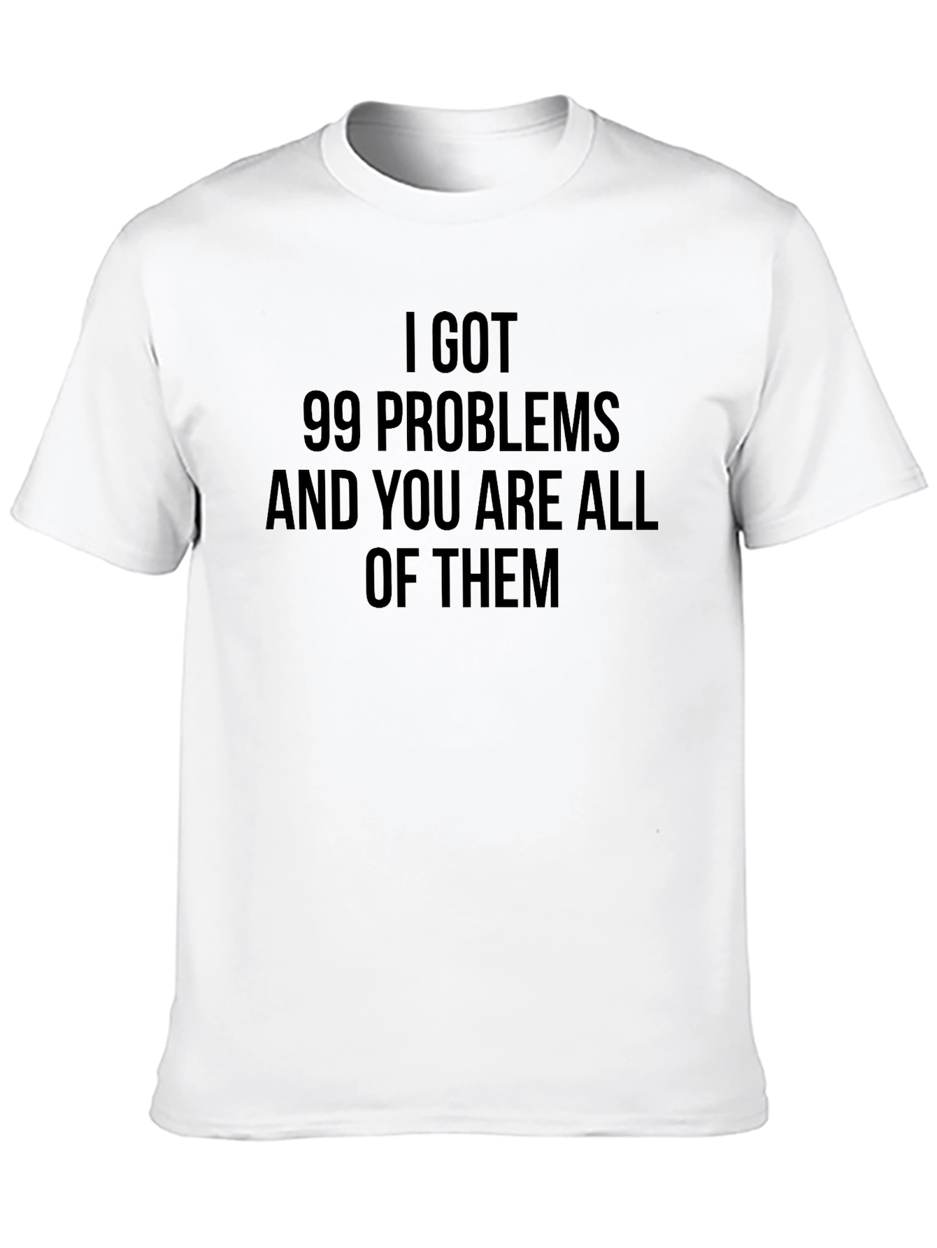 Black 99 Problems Graphic T-Shirt - Funny Slogan Tee view 10