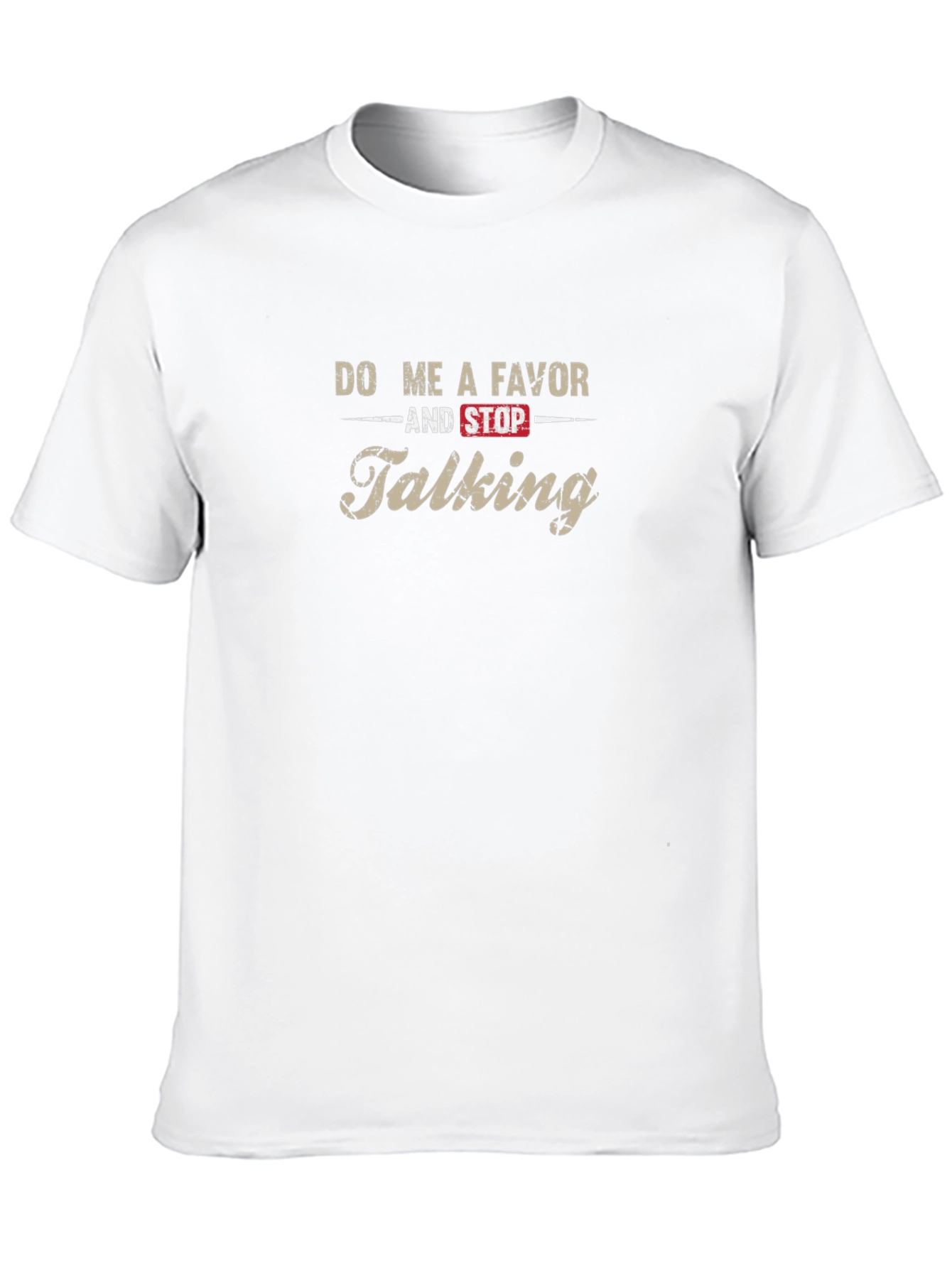 Black Do Me A Favor And Stop Talking T-Shirt view 10