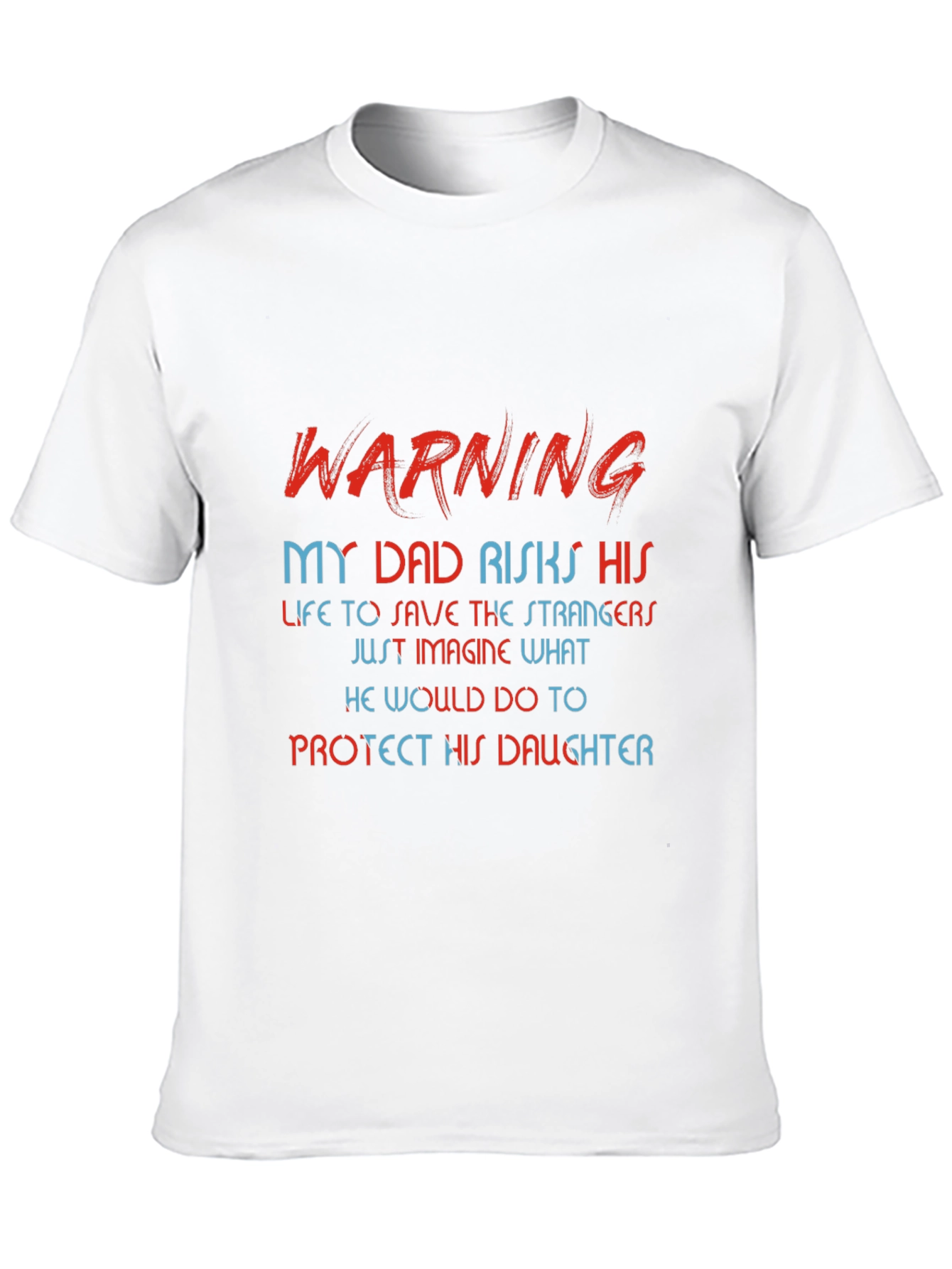 Black Warning: My Dad Risks His Life T-Shirt view 10