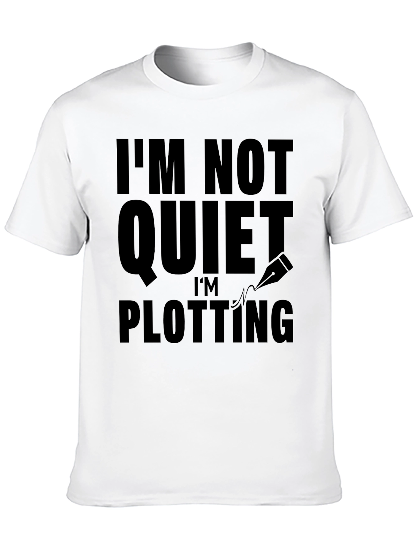 Black I'm Not Quiet I'm Plotting Black T-Shirt view 10