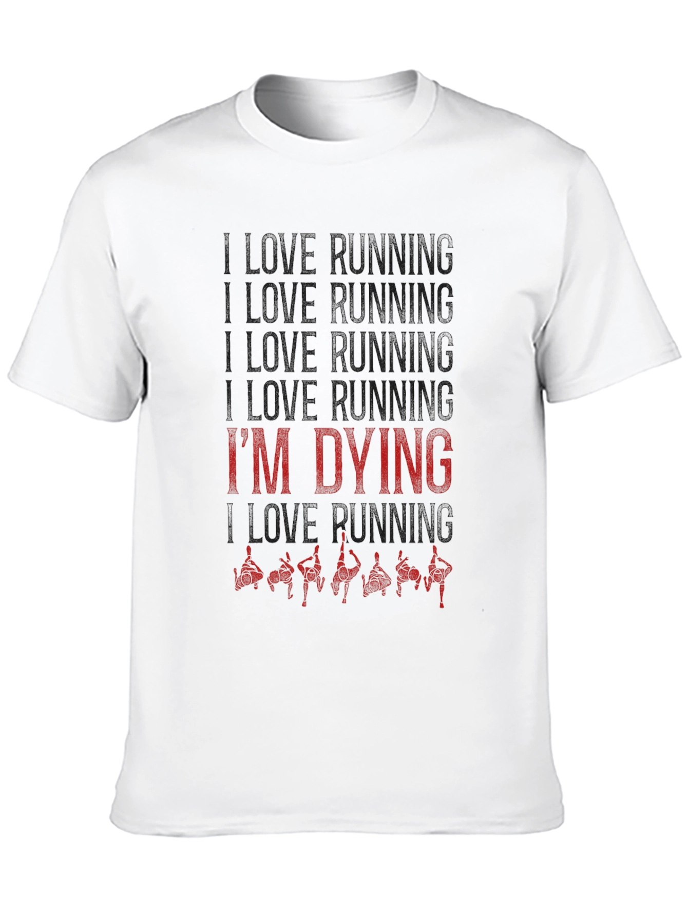 Black I Love Running I'm Dying T-Shirt view 10