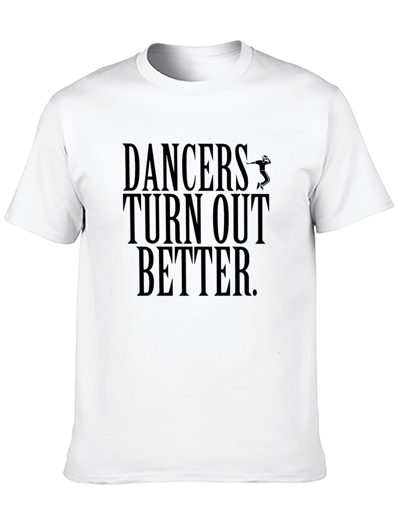 Black Dancers Turn Out Better - Graphic T-Shirt view 10