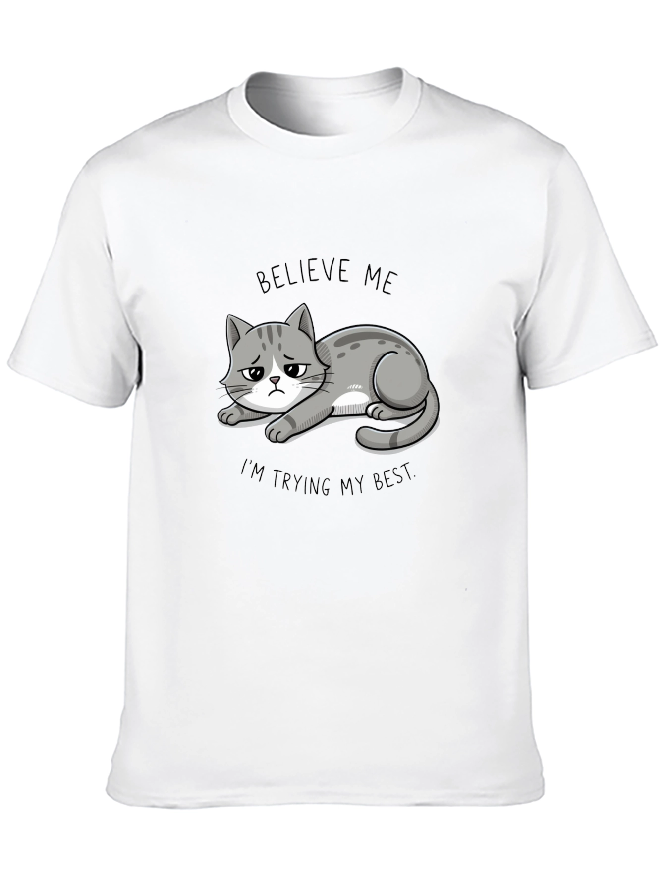 Black Believe Me Cat T-Shirt - Funny Graphic Tee view 10