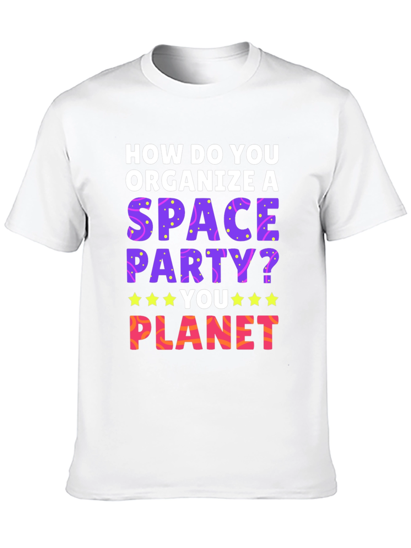 Black Space Party T-Shirt: How Do You Planet? view 10