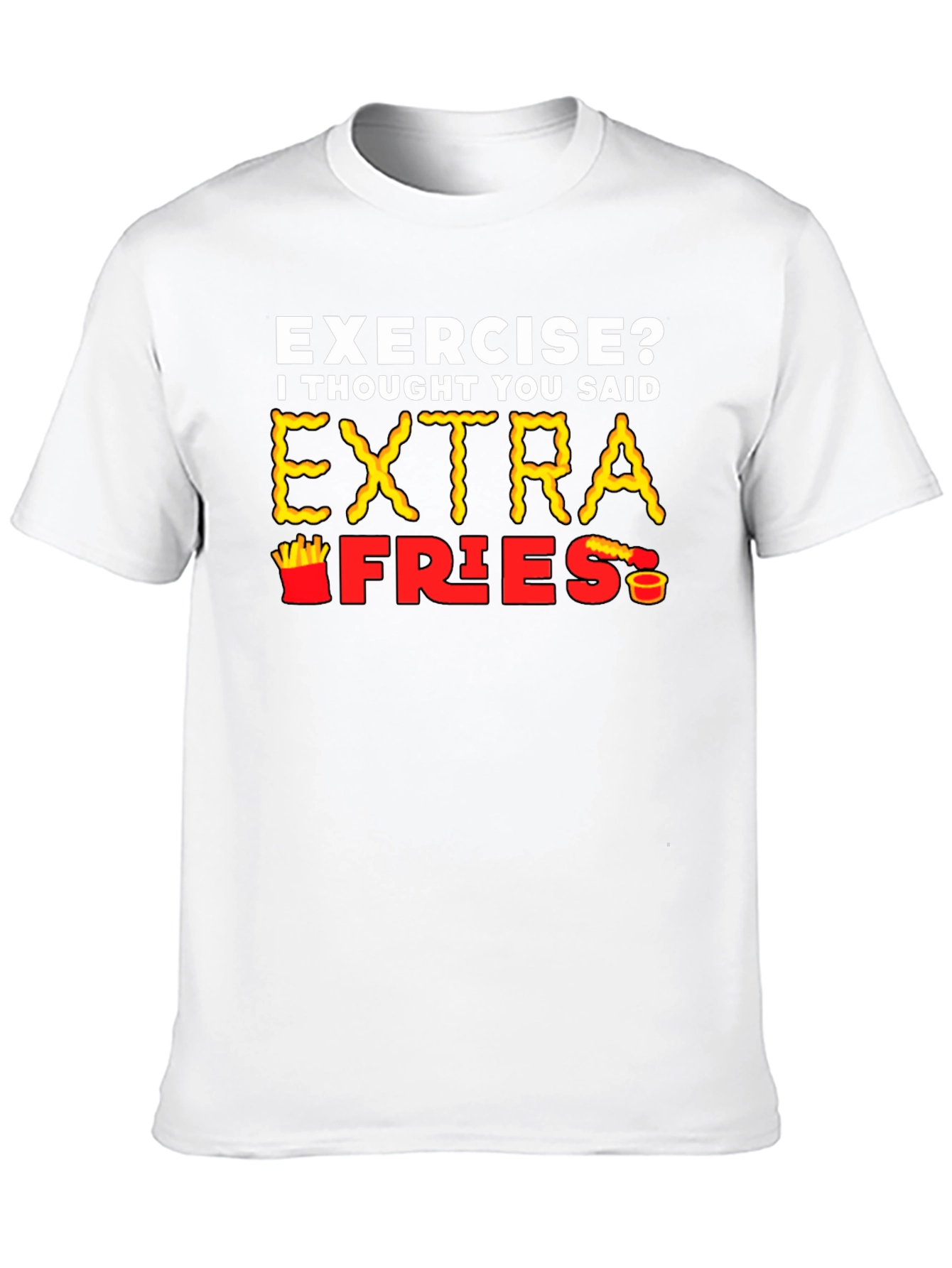 Black Exercise? Extra Fries T-Shirt view 10