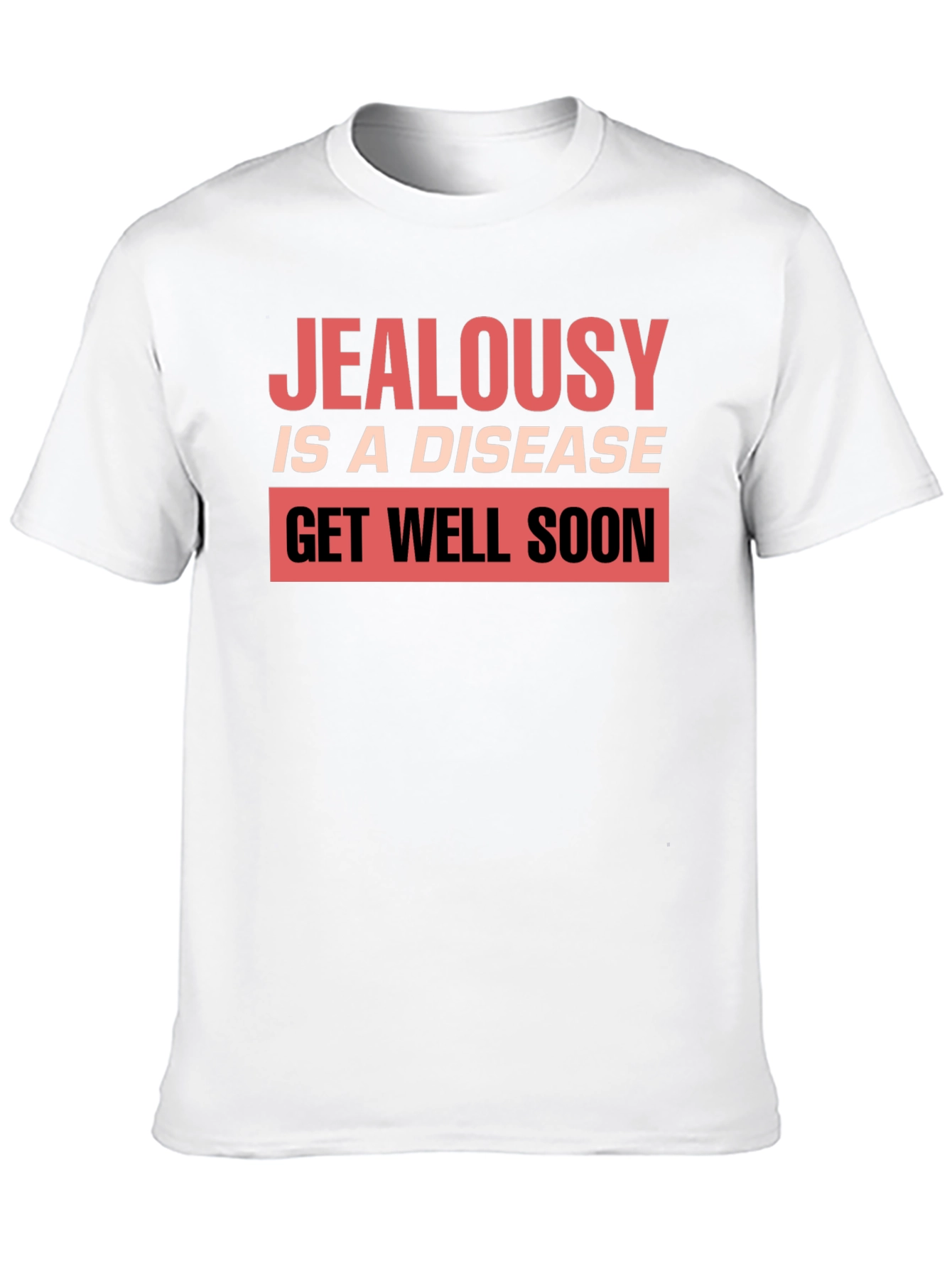 Black Jealousy is a Disease Graphic T-Shirt view 10