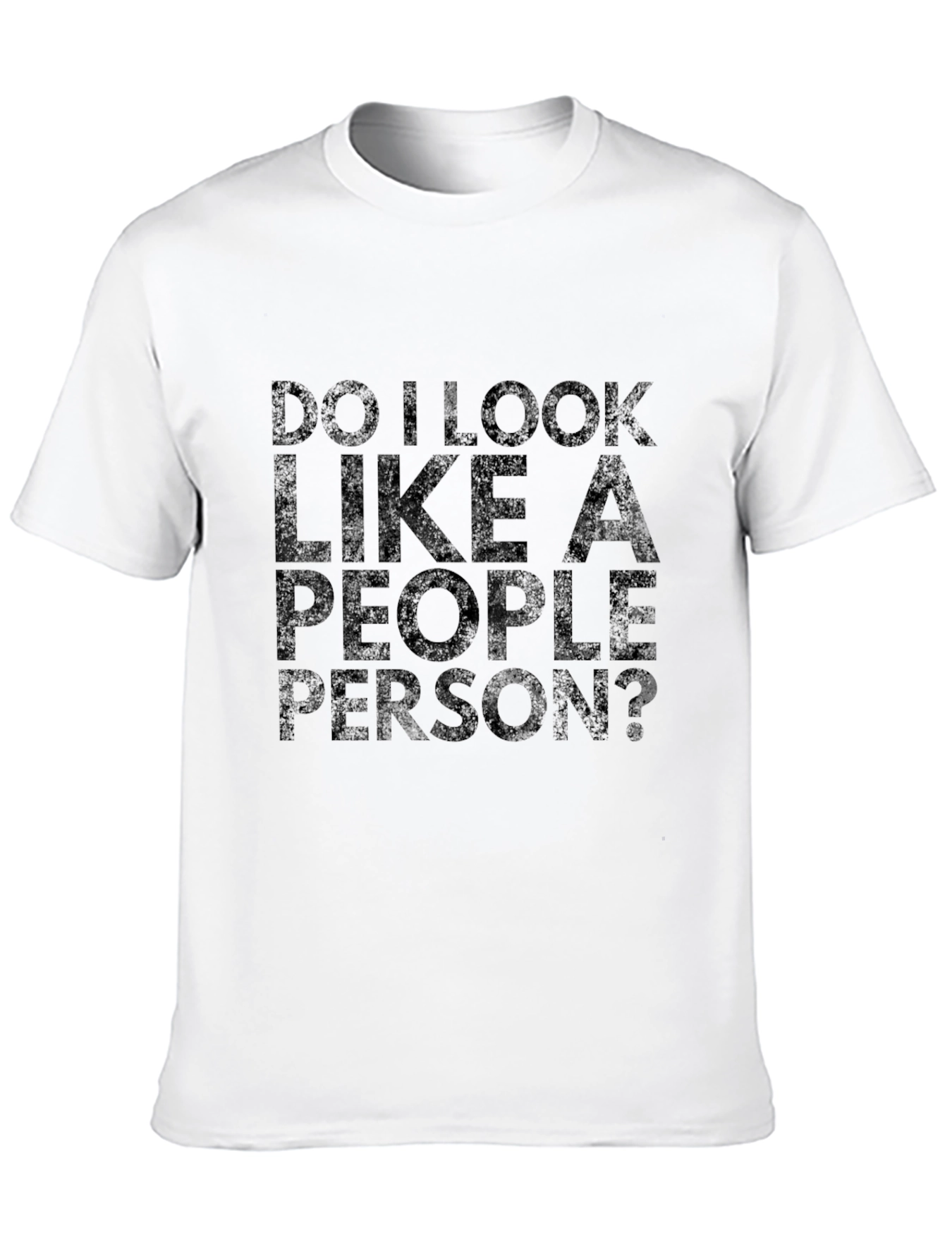 Black Do I Look Like a People Person? T-Shirt view 10
