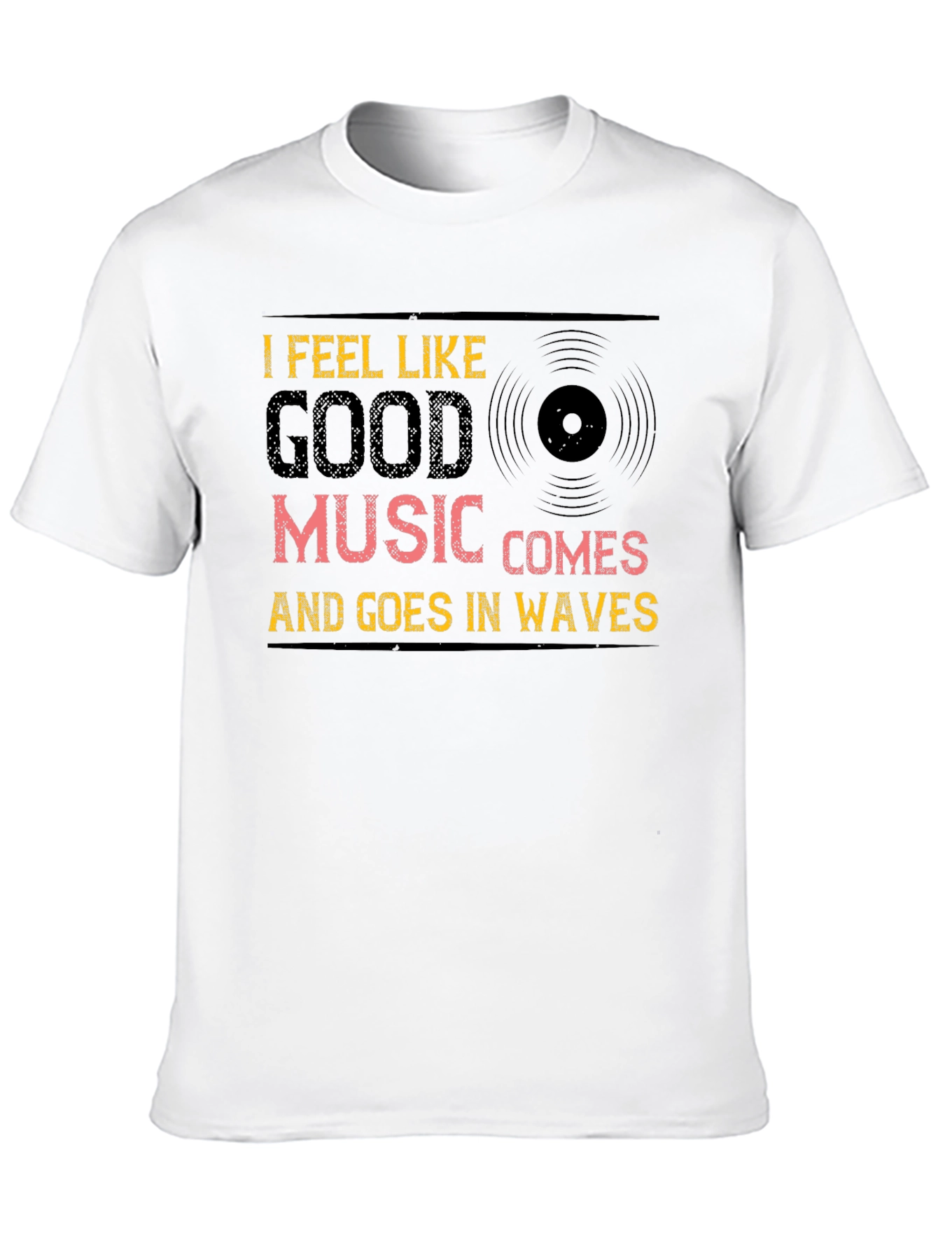 Black I Feel Like Good Music T-Shirt view 10