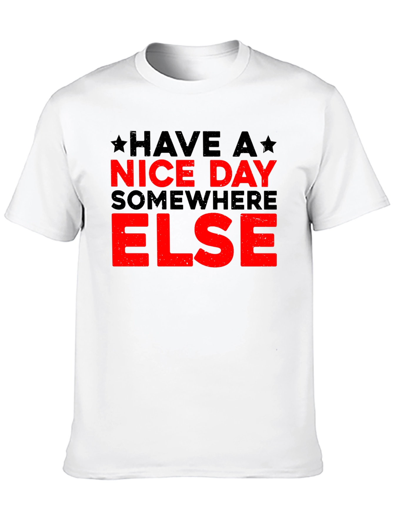 Black Have a Nice Day Elsewhere T-Shirt - Black Humor Tee view 10