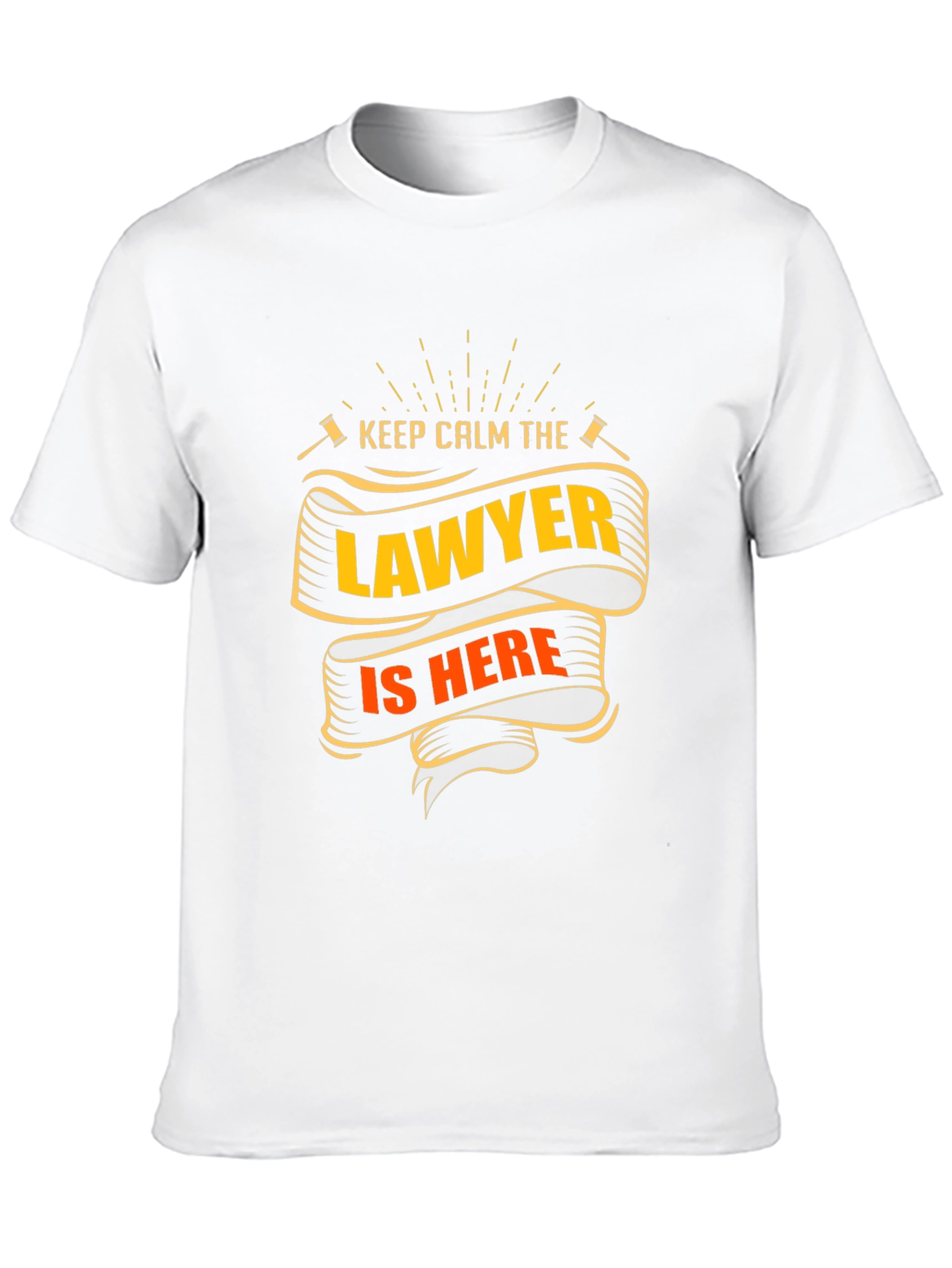 Lawyer T-Shirt - Keep Calm The Lawyer Is Here - 10