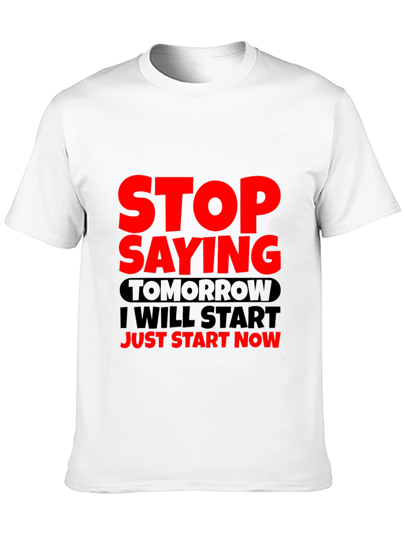 Black Motivational Graphic Tee - Stop Saying Tomorrow view 10