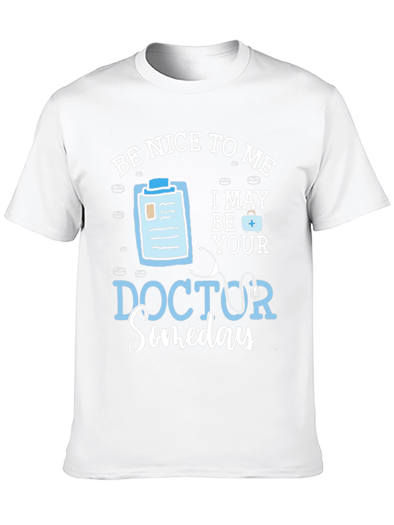 Black Be Nice To Me I May Be Your Doctor Someday T-Shirt view 10