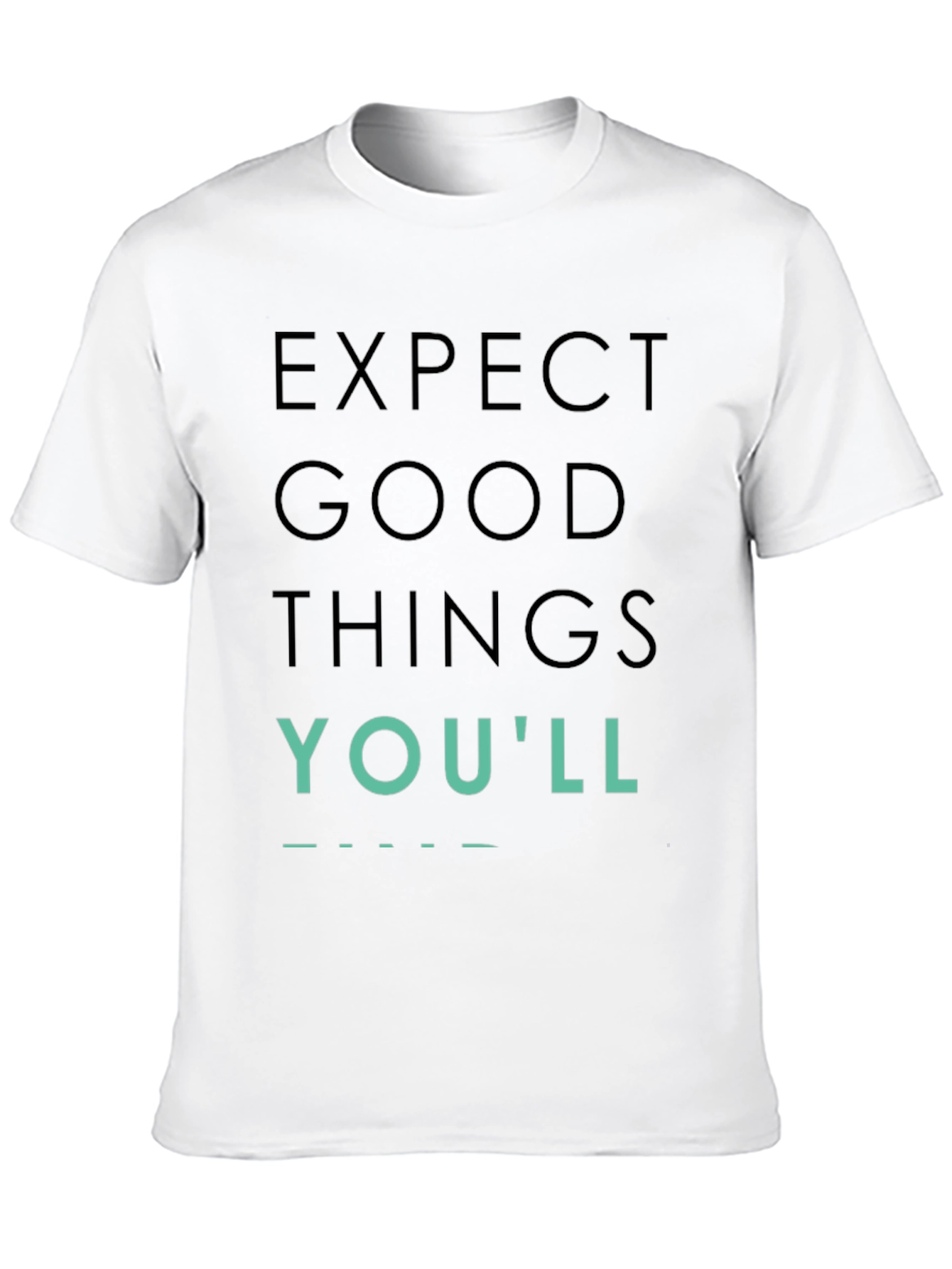 Black Expect Good Things T-Shirt, Positive Vibes Tee view 10