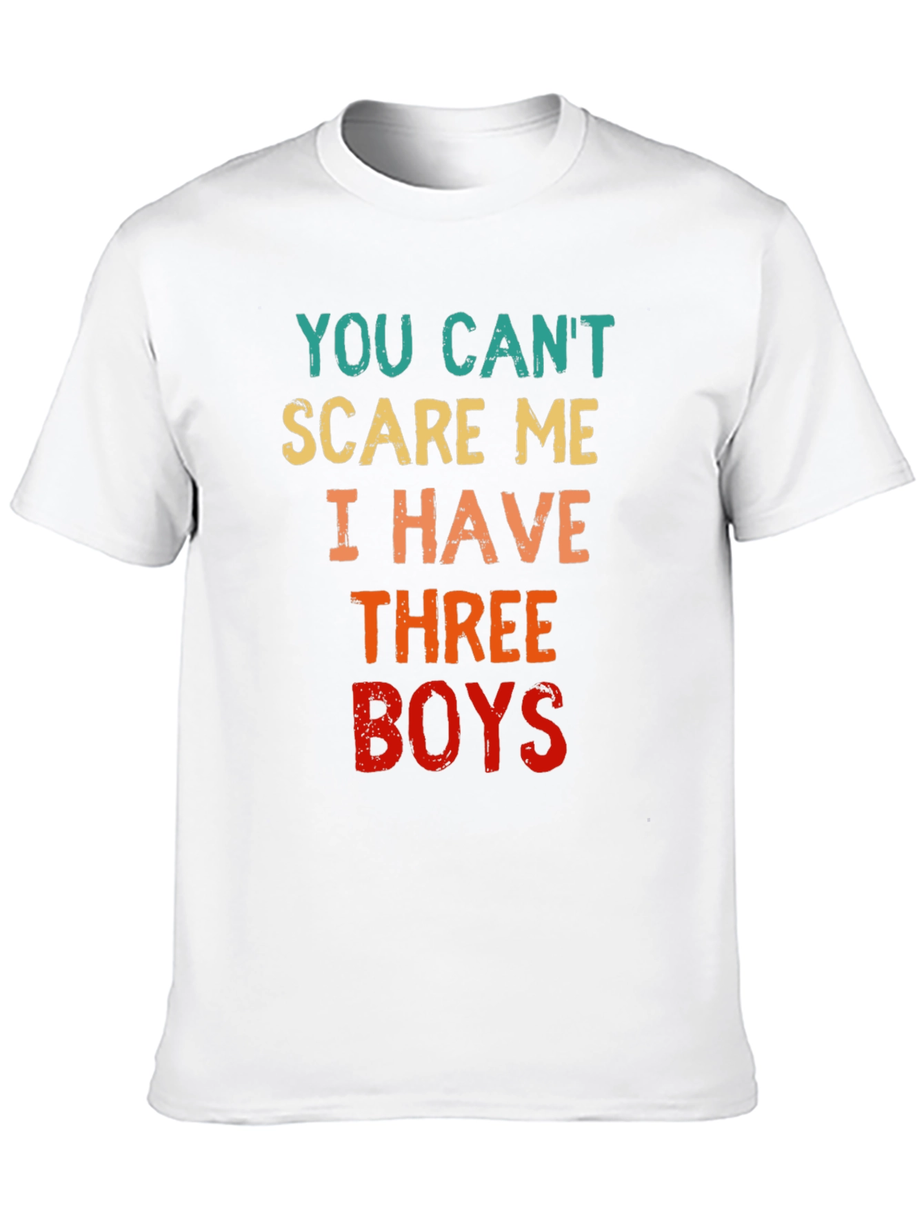 Black You Can't Scare Me I Have Three Boys T-Shirt view 10