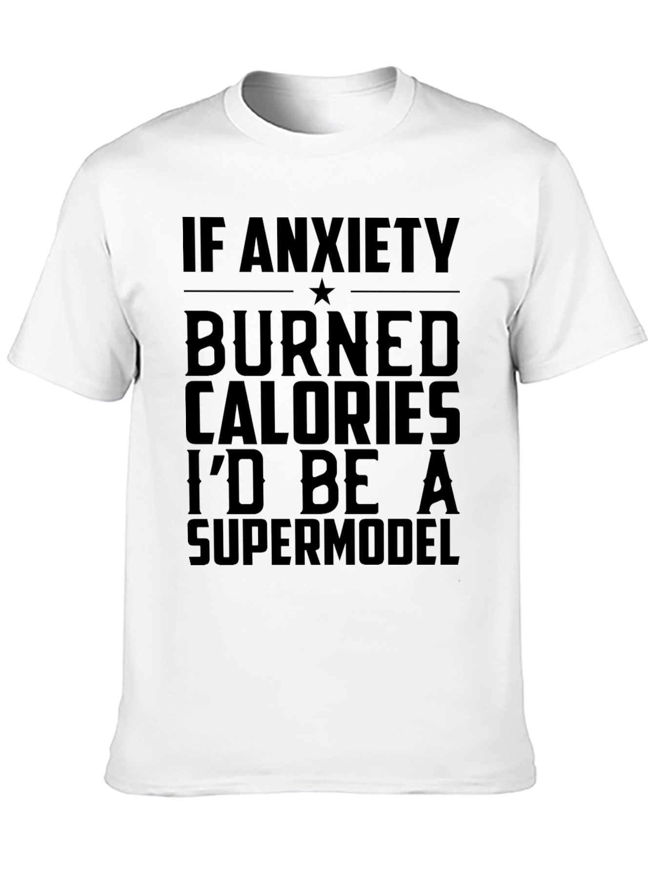 Black Anxiety Calorie Burn T-Shirt - Supermodel Tee view 10