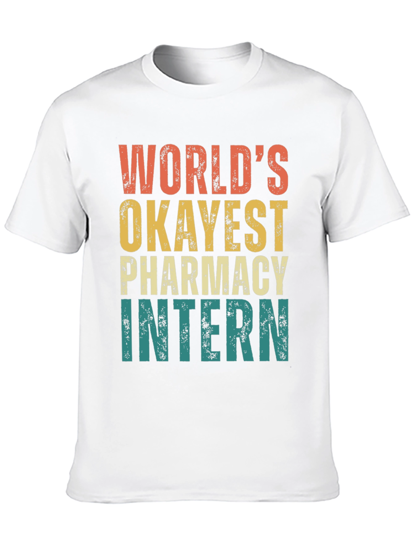 Okayest Pharmacy Intern T-Shirt - Retro Design - 10