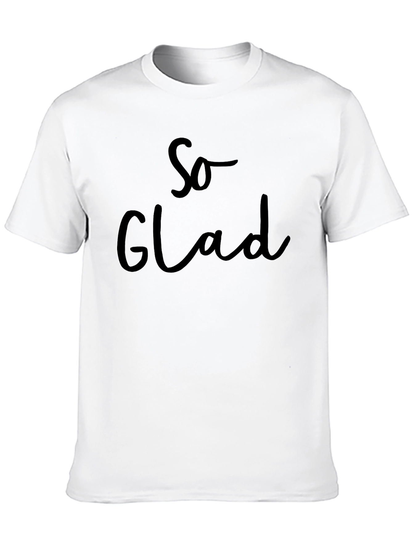 Black So Glad Crew Neck T-Shirt view 10