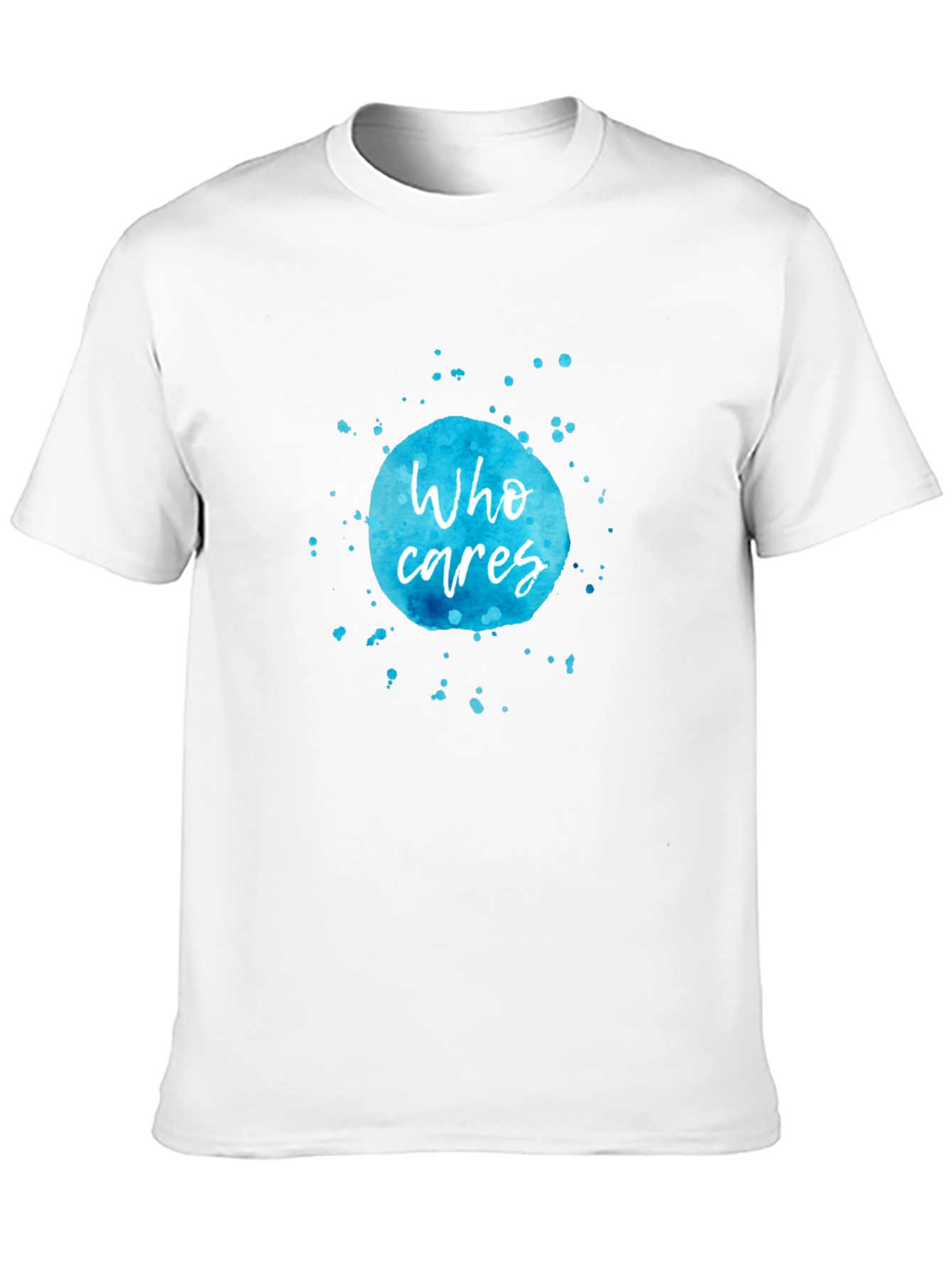 Black Who Cares T-Shirt - Watercolor Design view 10