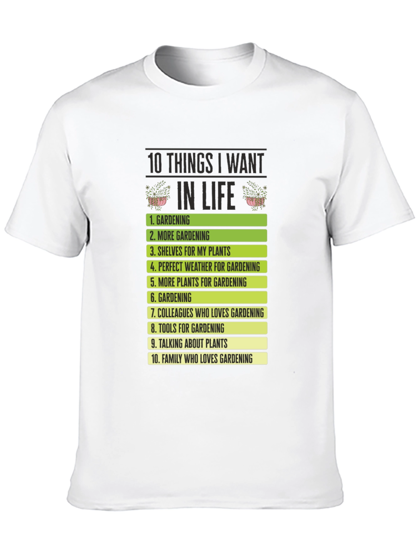 Black Gardening Wish List T-Shirt - Plant Lover Tee view 10