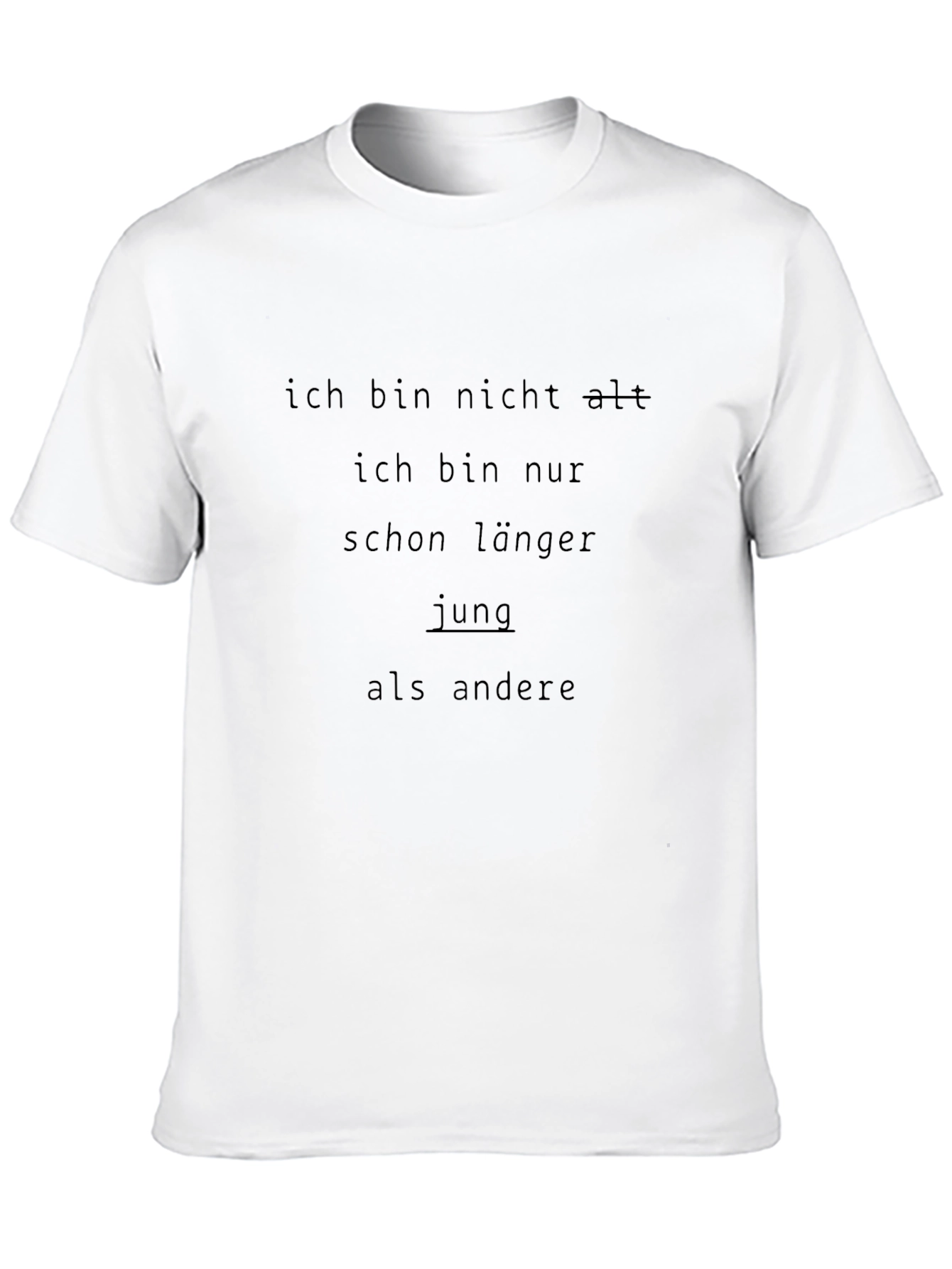 Black Funny German T-Shirt - "Ich bin nicht alt" view 10