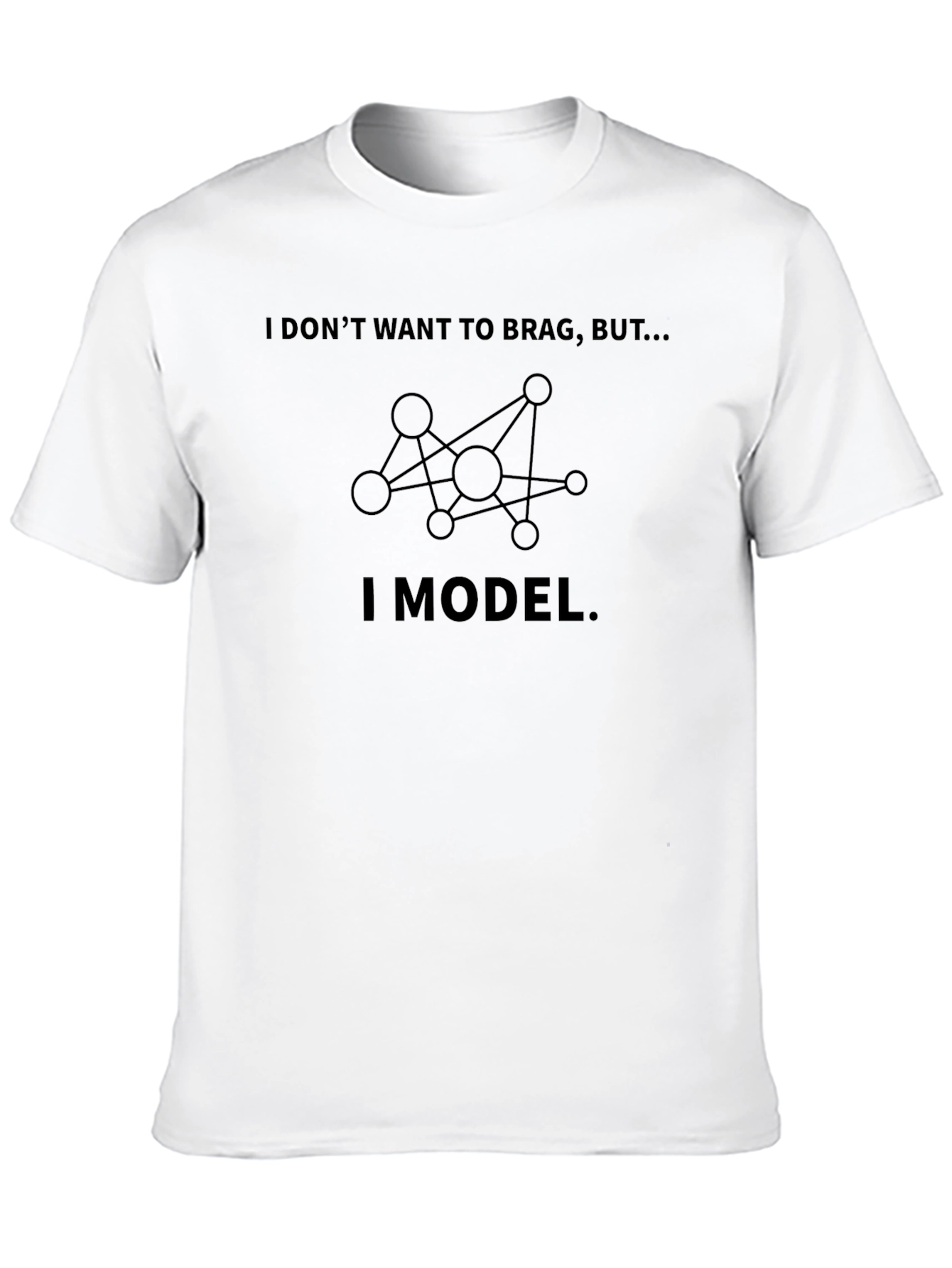Black I Model T-Shirt: Data Science Humor Tee view 10