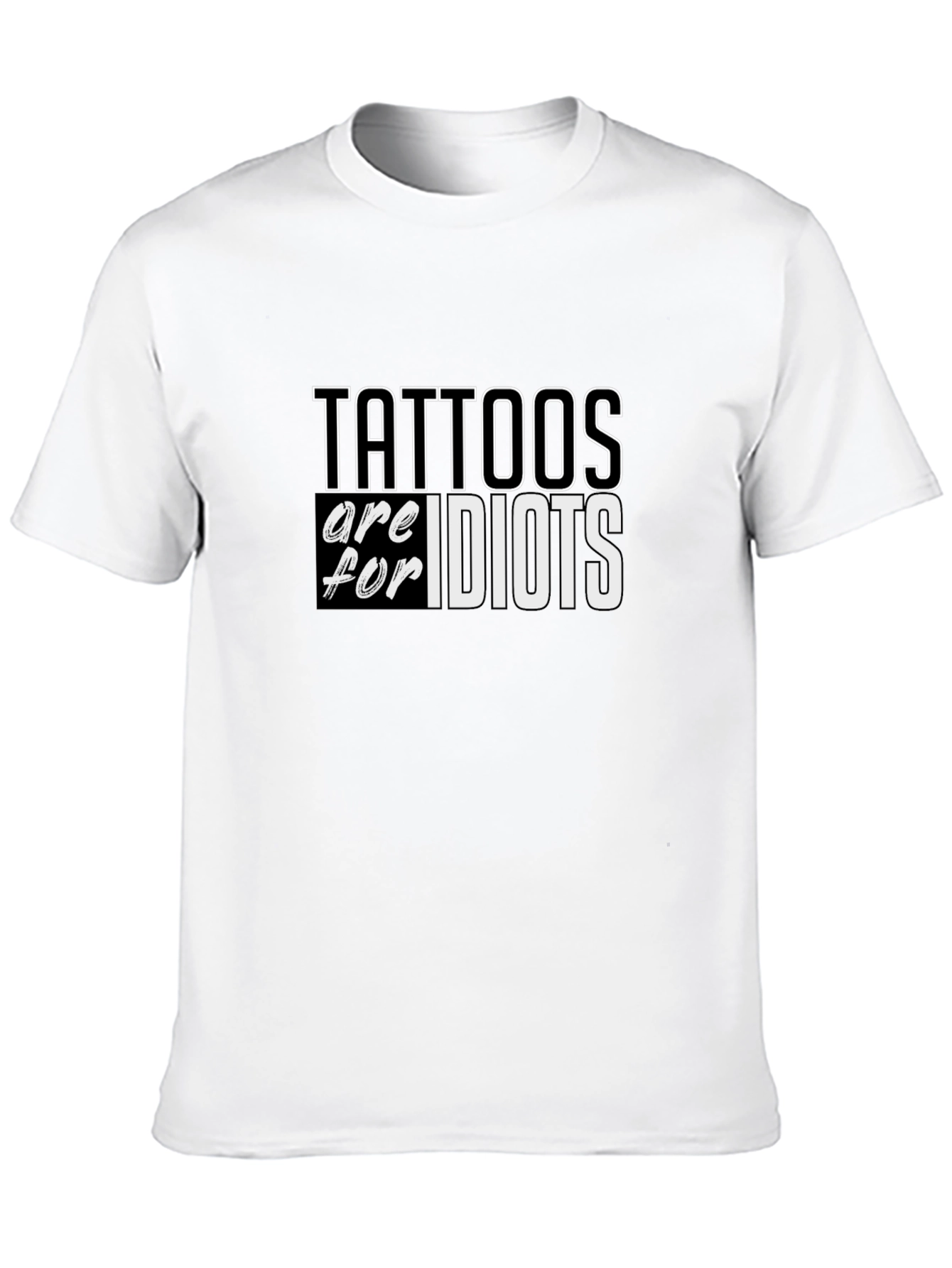Black Tattoos Are For Idiots Slogan Tee - Black view 10