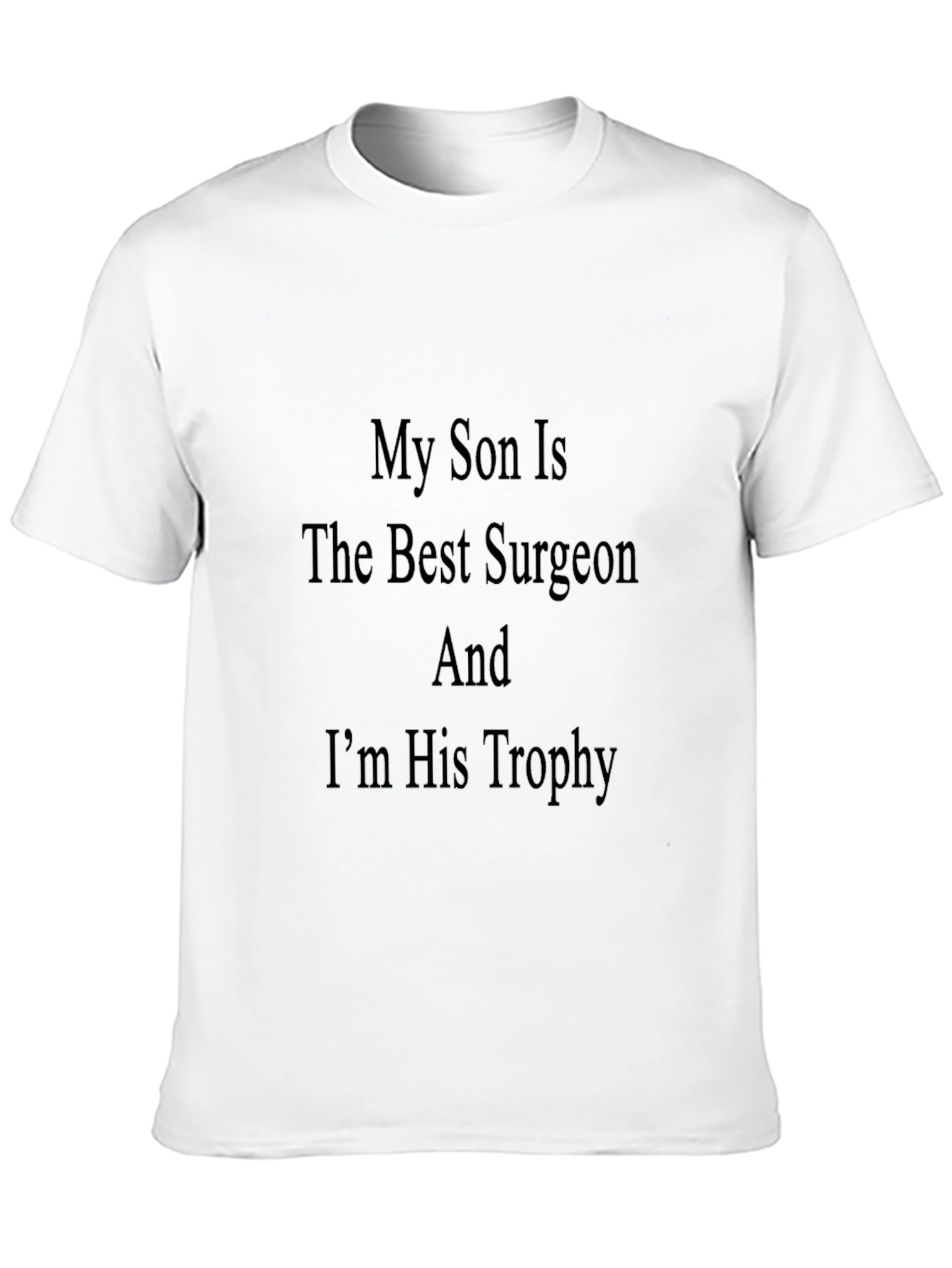 Black Surgeon's Parent Pride T-Shirt - "My Son Is The Best Surgeon" view 10