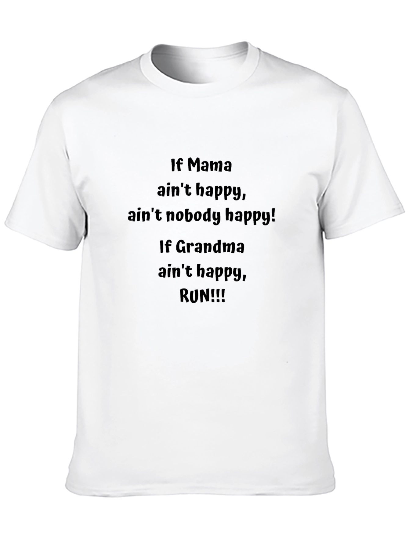Black Funny Grandma T-Shirt - If Mama Ain't Happy, Run! view 10