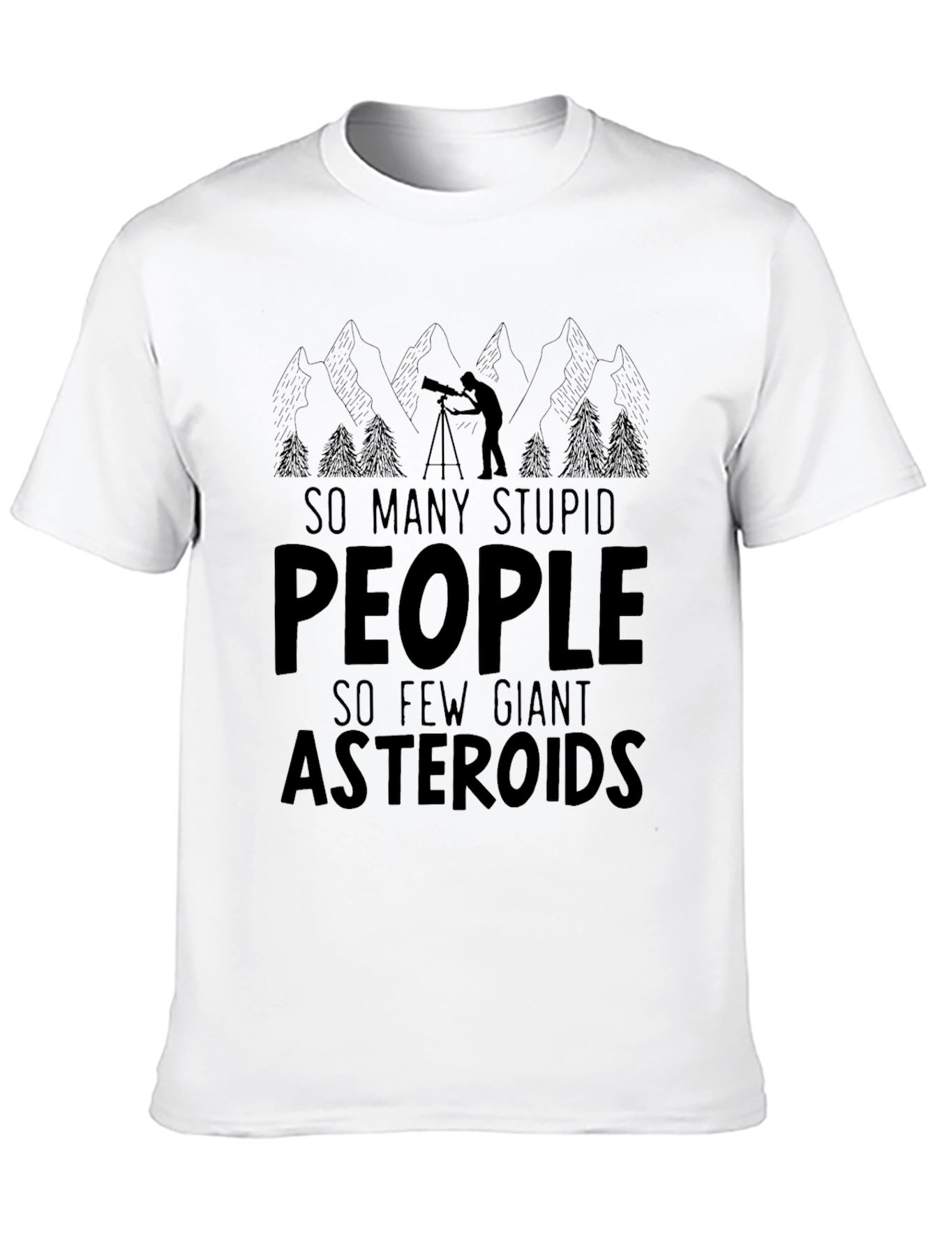 Black Funny Asteroid T-Shirt - So Many Stupid People view 10