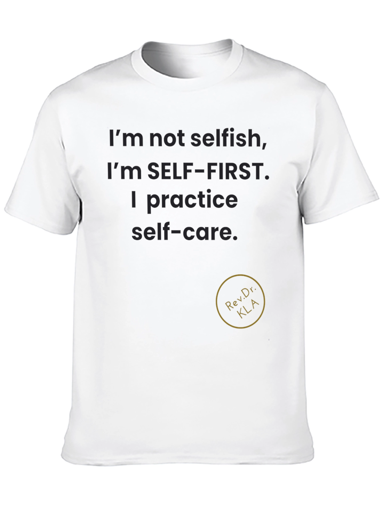 Black Self-Care T-Shirt - Self-First Attitude view 10